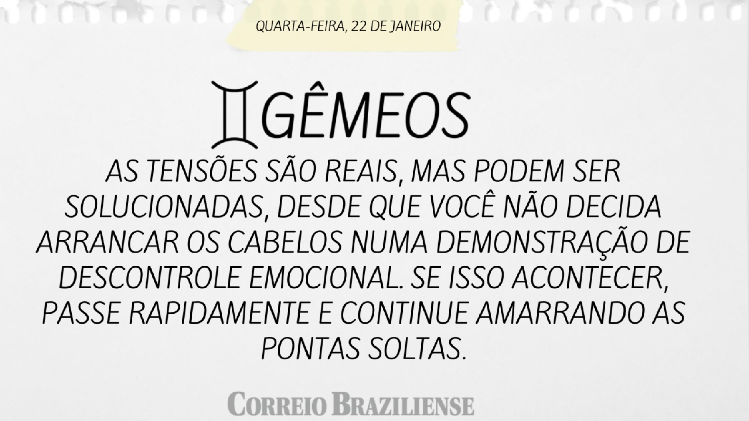 Gêmeos | 22 de janeiro de 2025