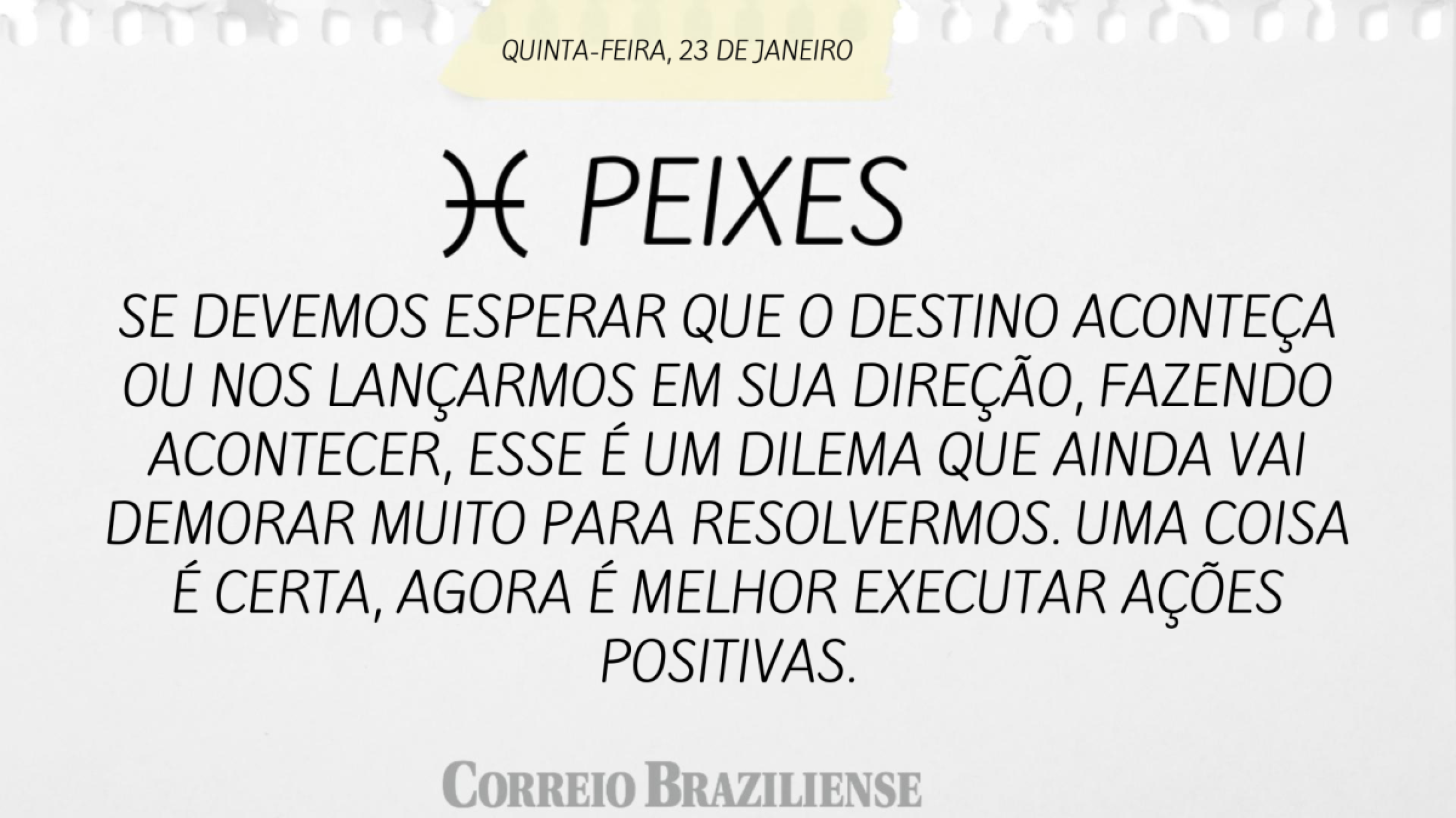 Peixes | 23 de janeiro de 2025