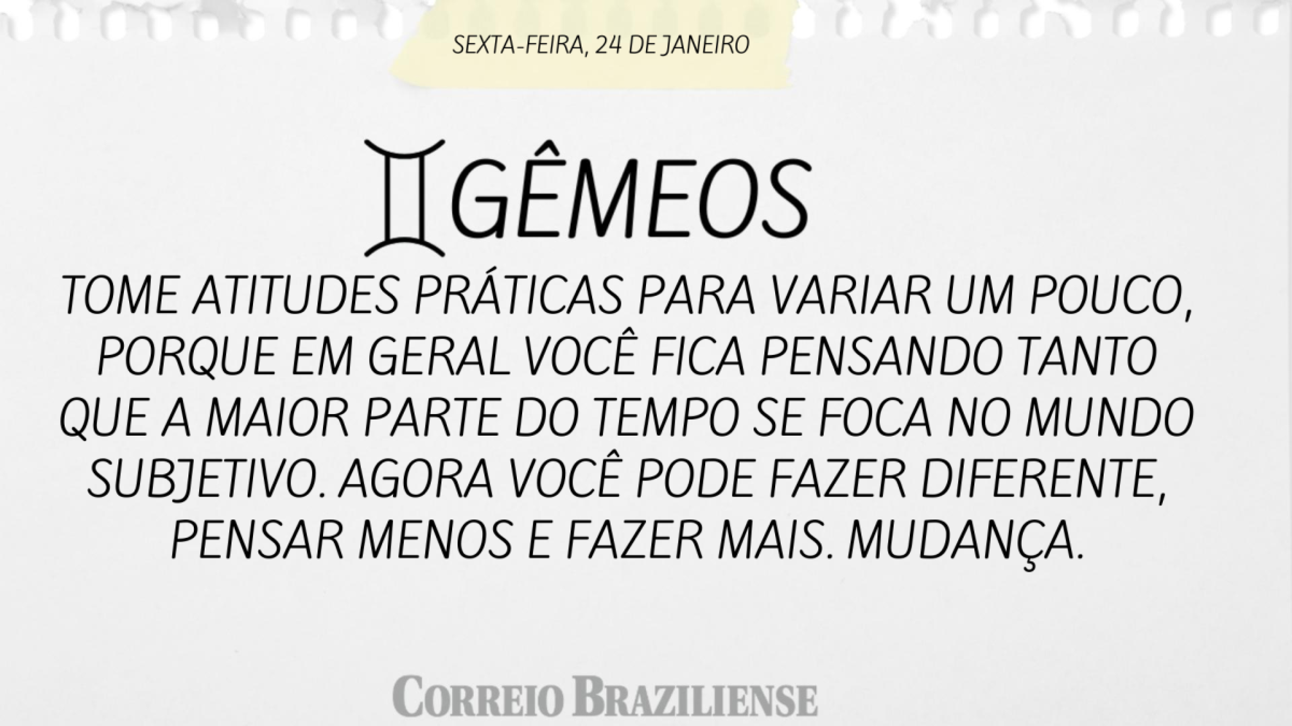 Gêmeos | 24 de janeiro de 2025 