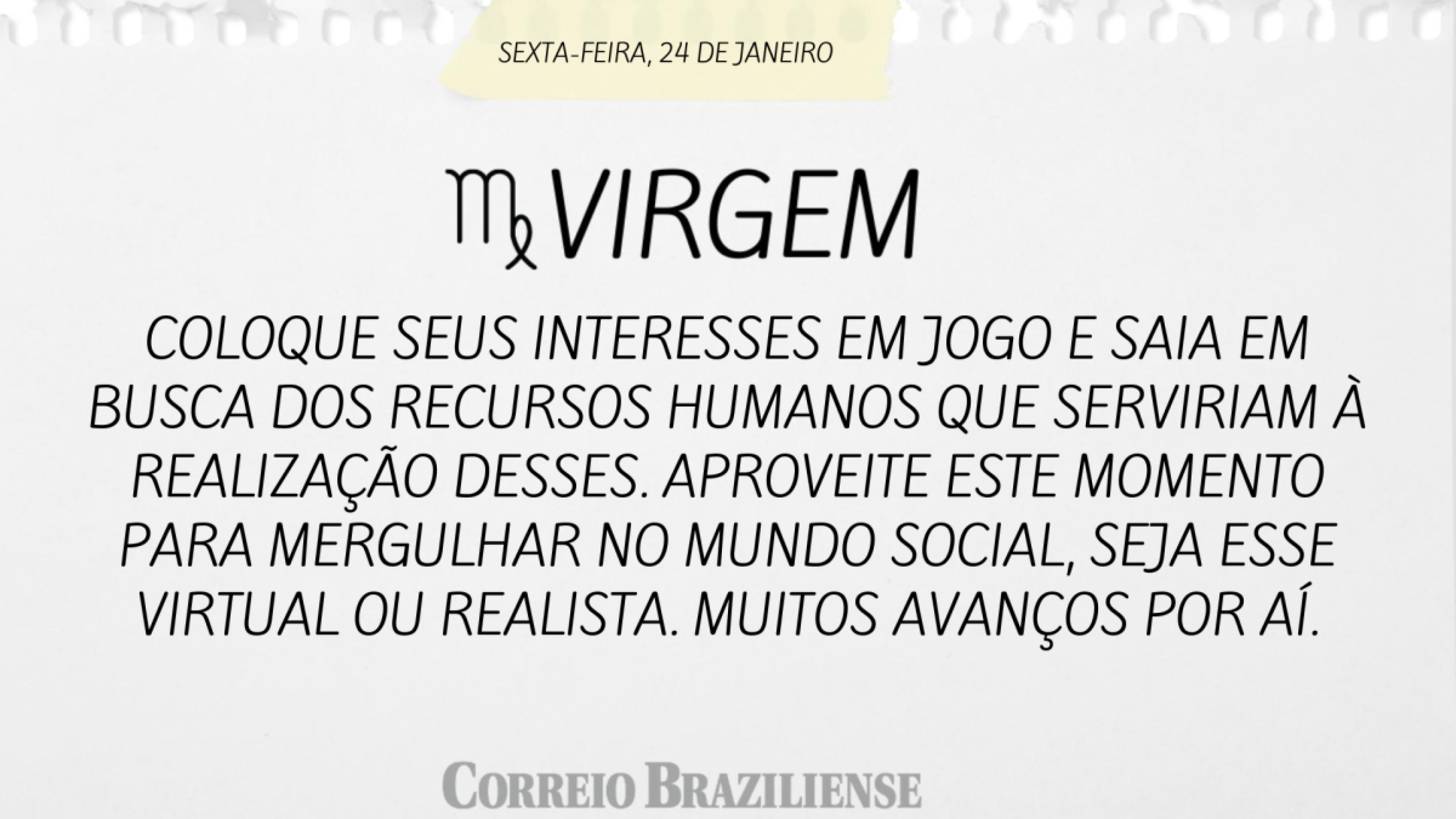 Virgem | 24 de janeiro de 2025