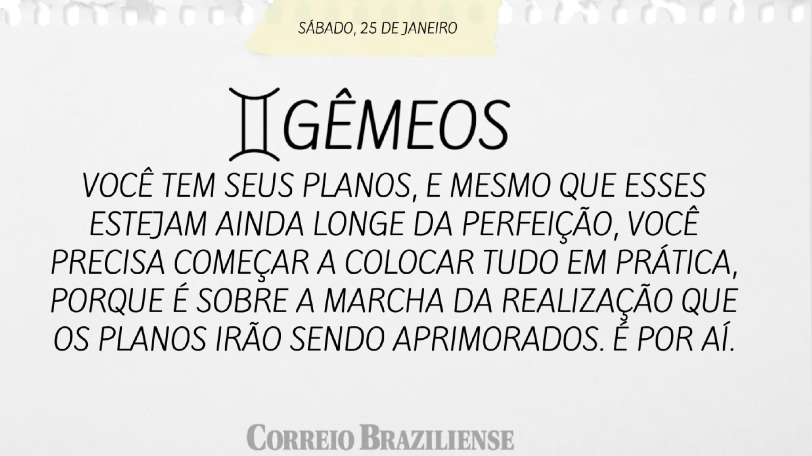Gêmeos | 25 de janeiro de 2025