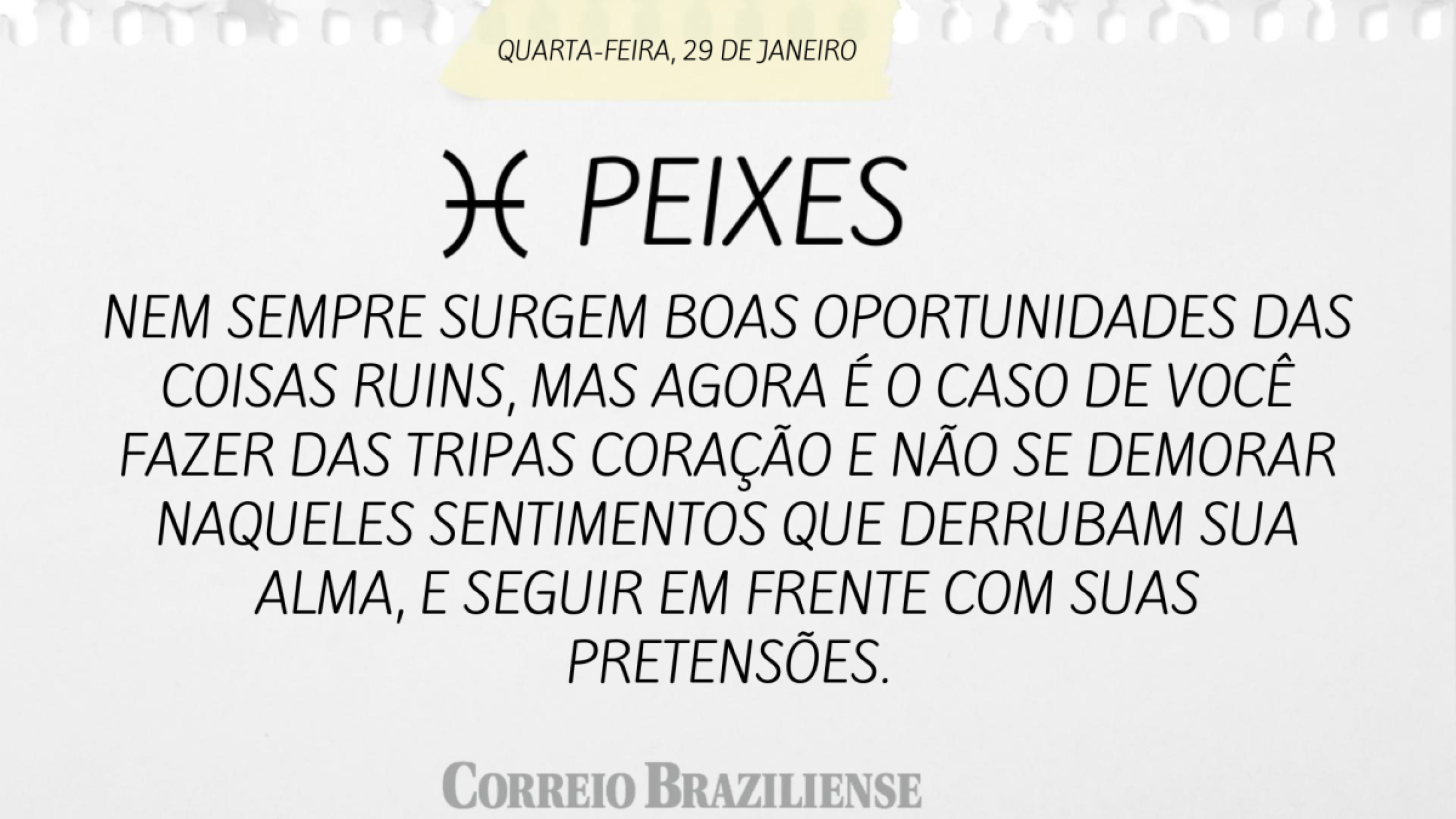 Horóscopo nesta quarta -feira (29/1)