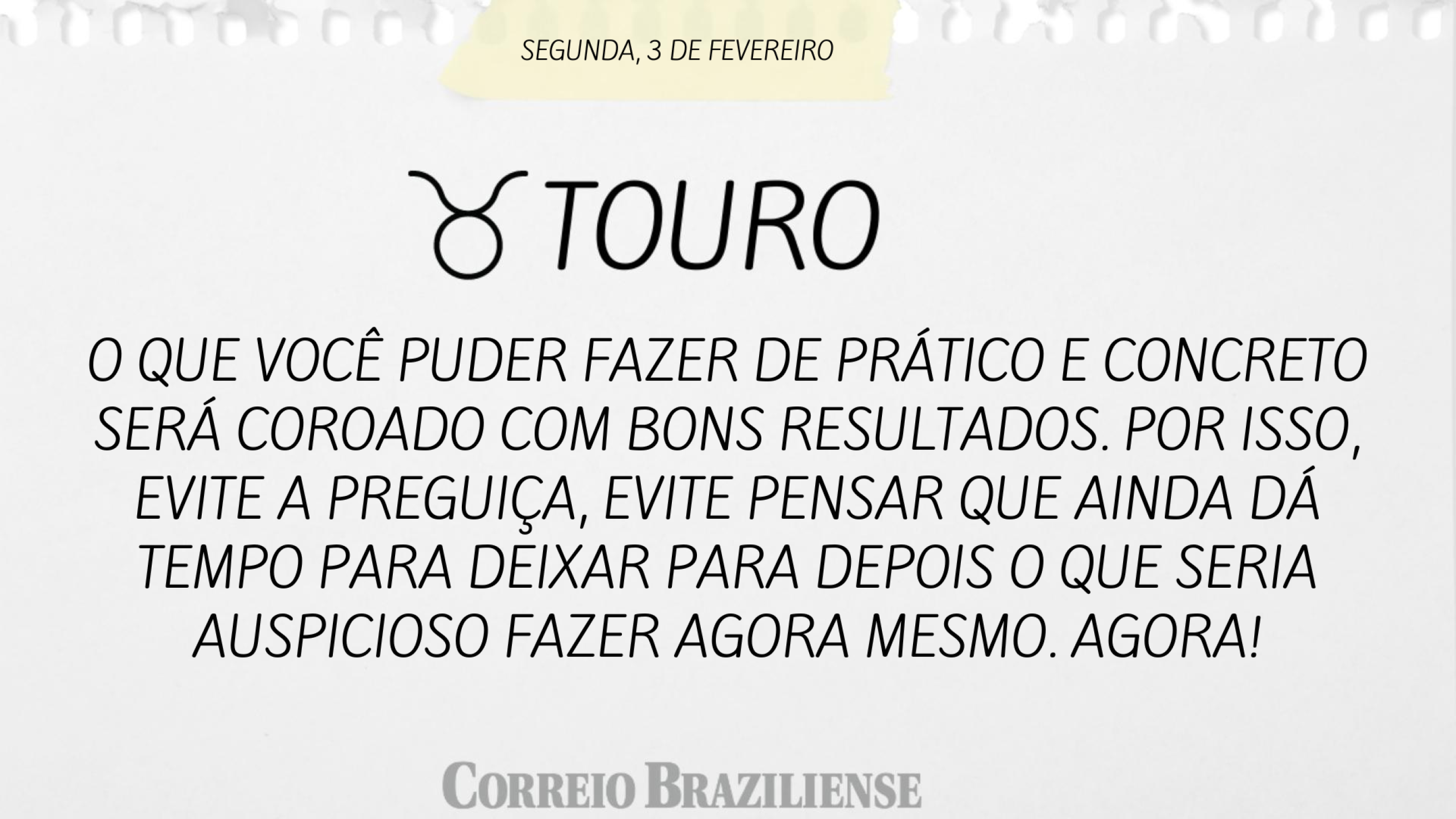 Taurus | 3 de fevereiro