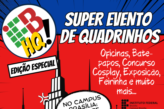 IFB HQ! evento de quadrinhos geek - (crédito: Divulgação ) IFB HQ! evento de quadrinhos geek - (crédito: Divulgação )