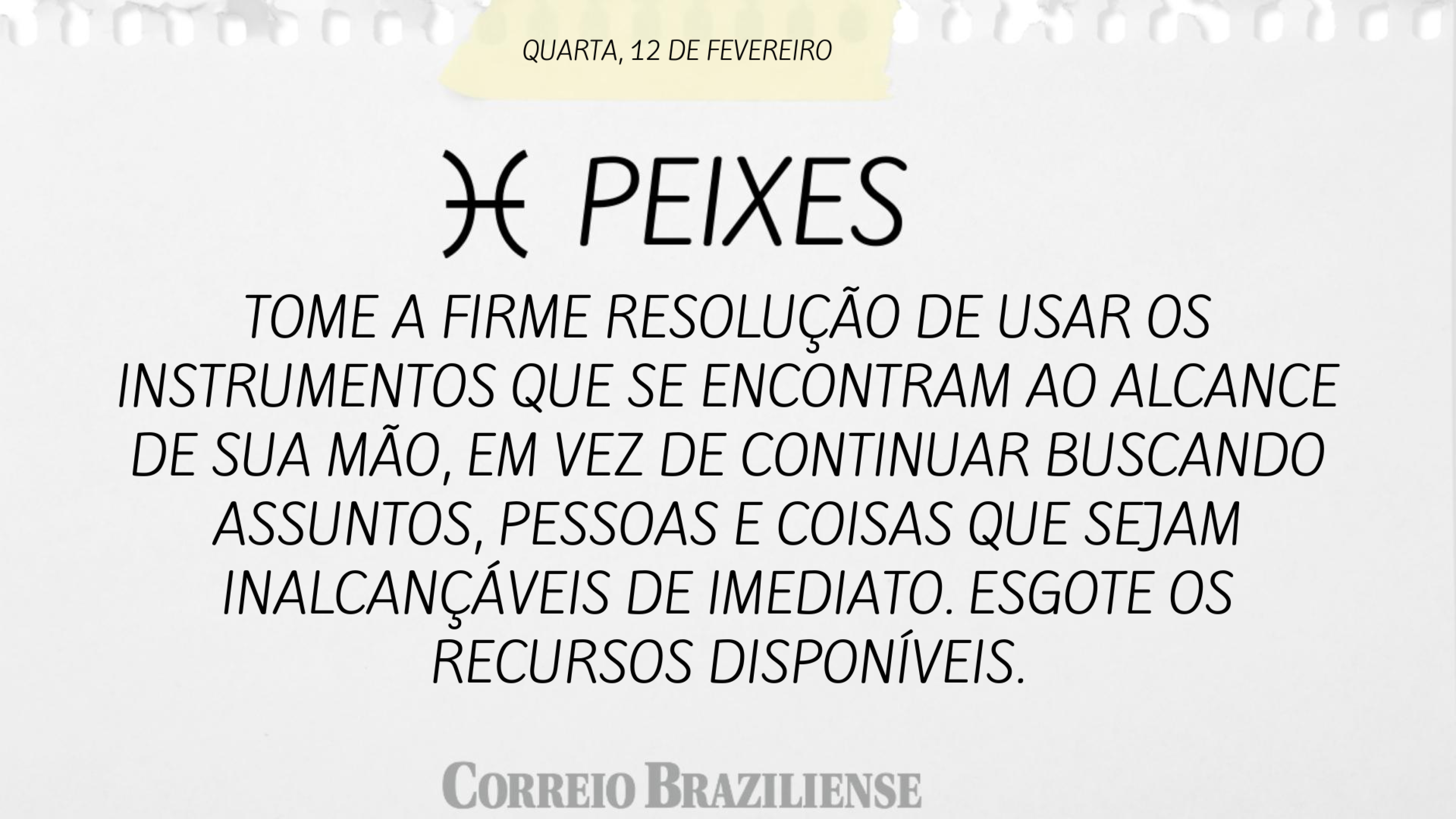 Peixes (nascimento entre 20/2 e 20/3)  