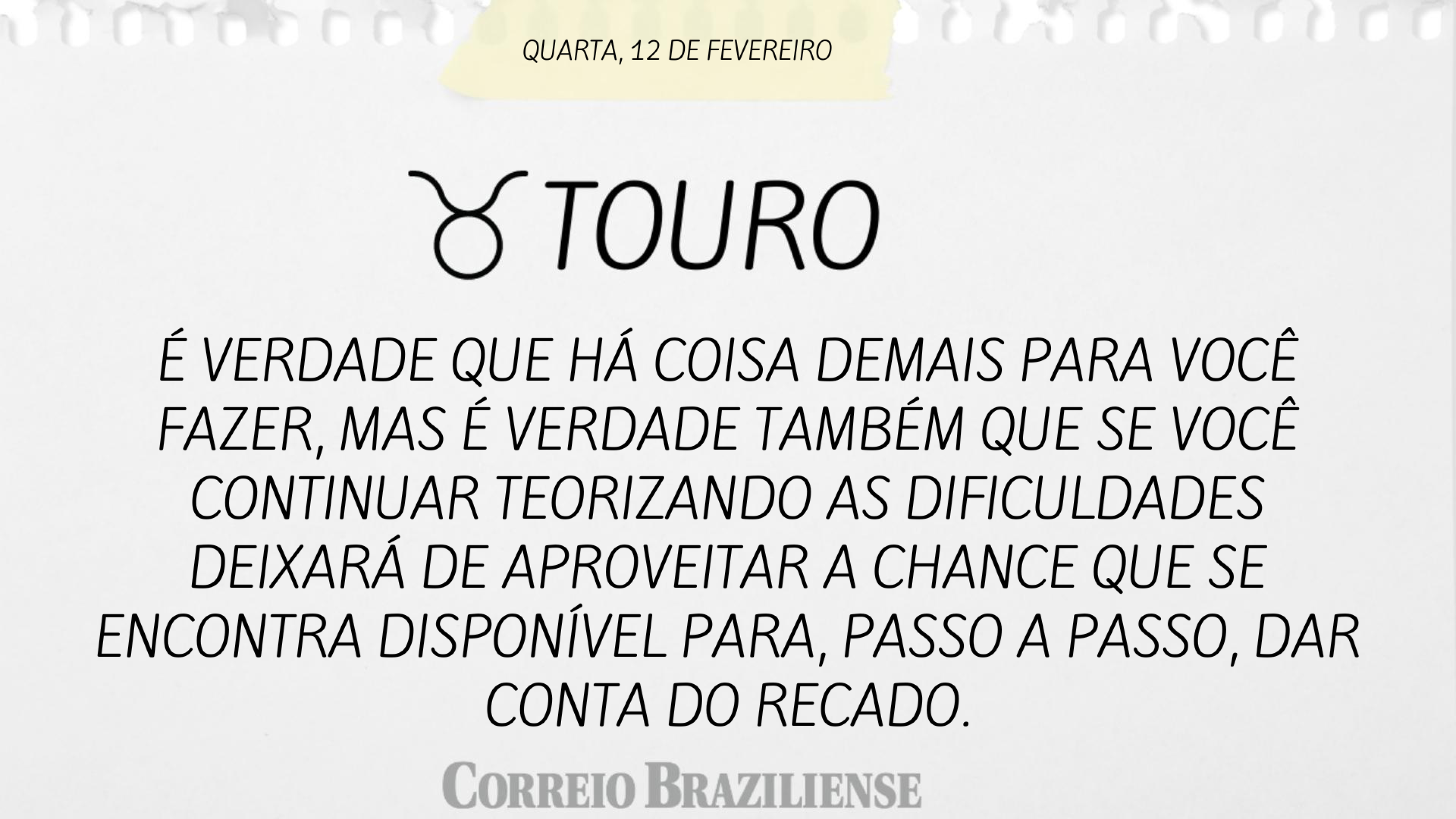 Touro (nascimento entre 4/21 e 20/5)  