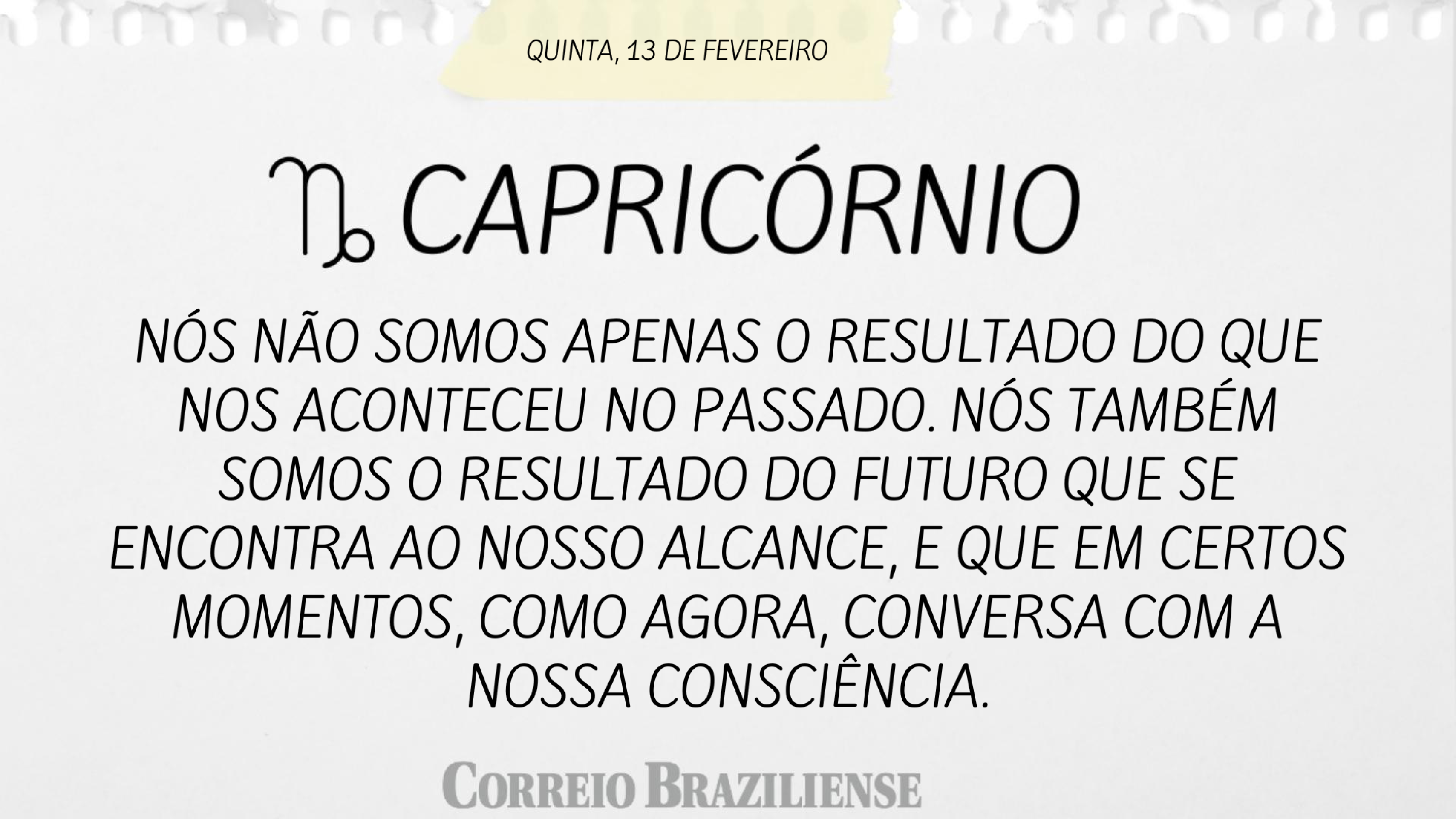 Capricórnio (nascimento entre 22/12 e 20/1) 