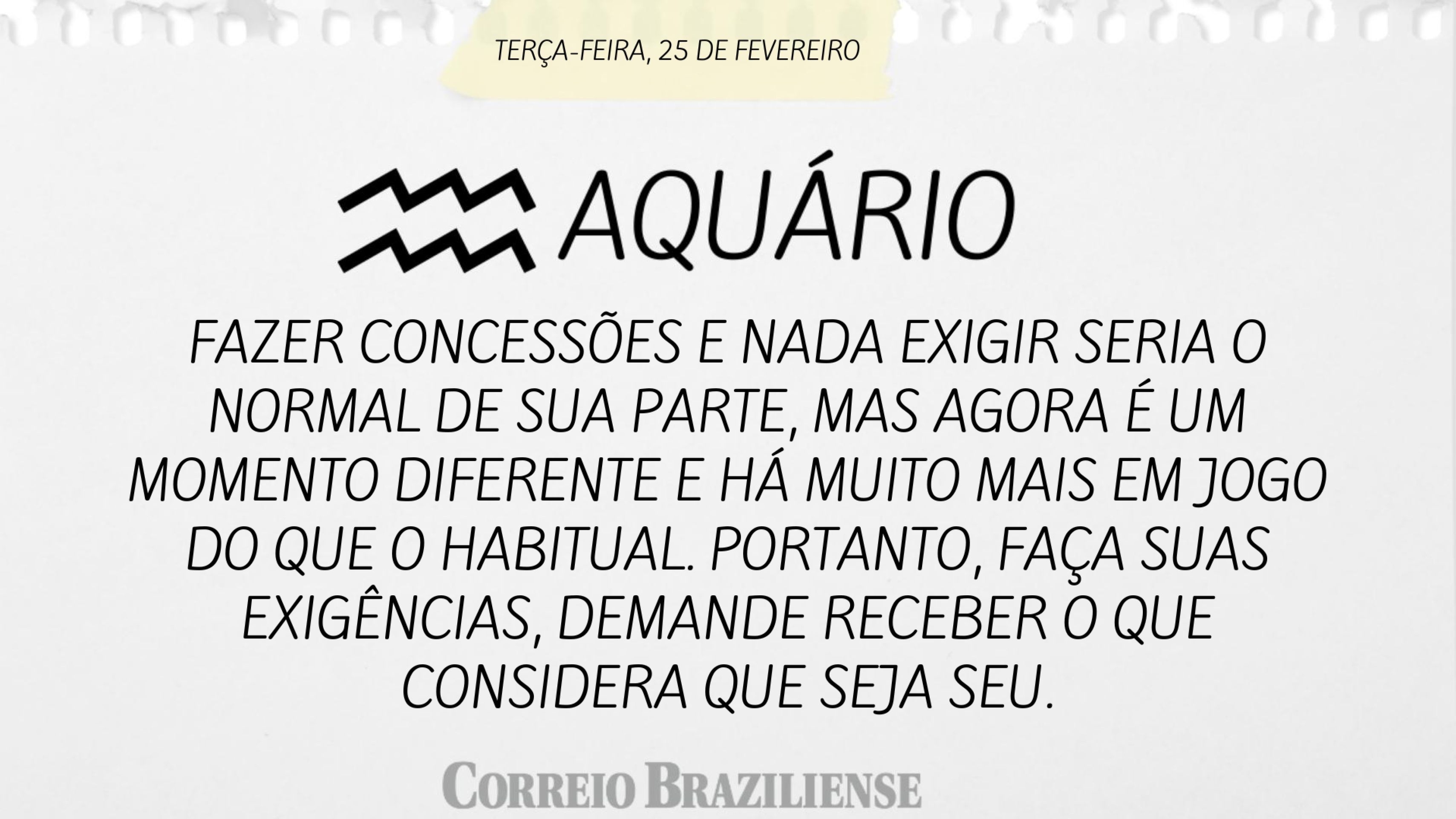 Hor&oacute;scopo desta ter&ccedil;a 25/2