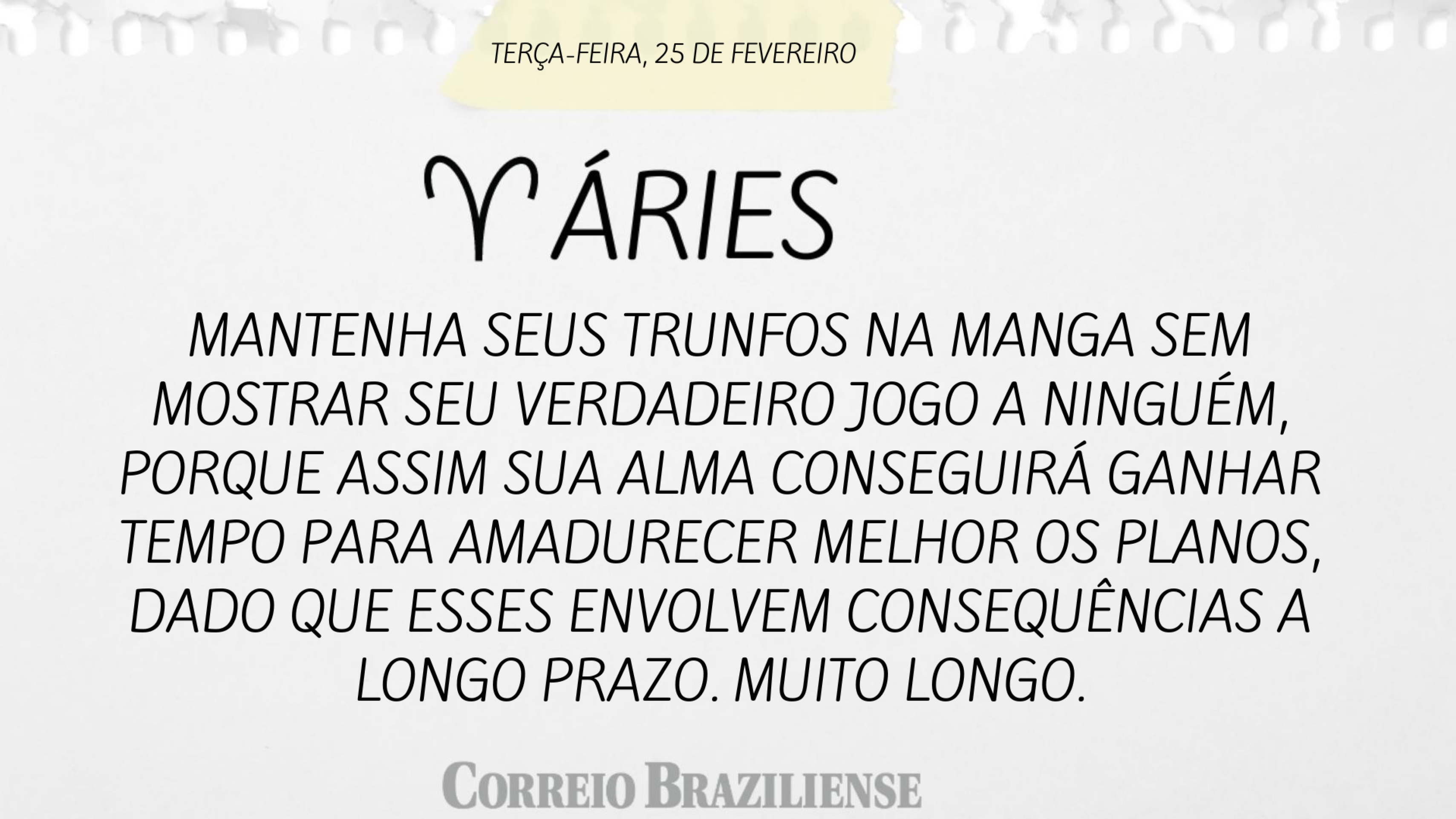 Hor&oacute;scopo desta ter&ccedil;a 25/2