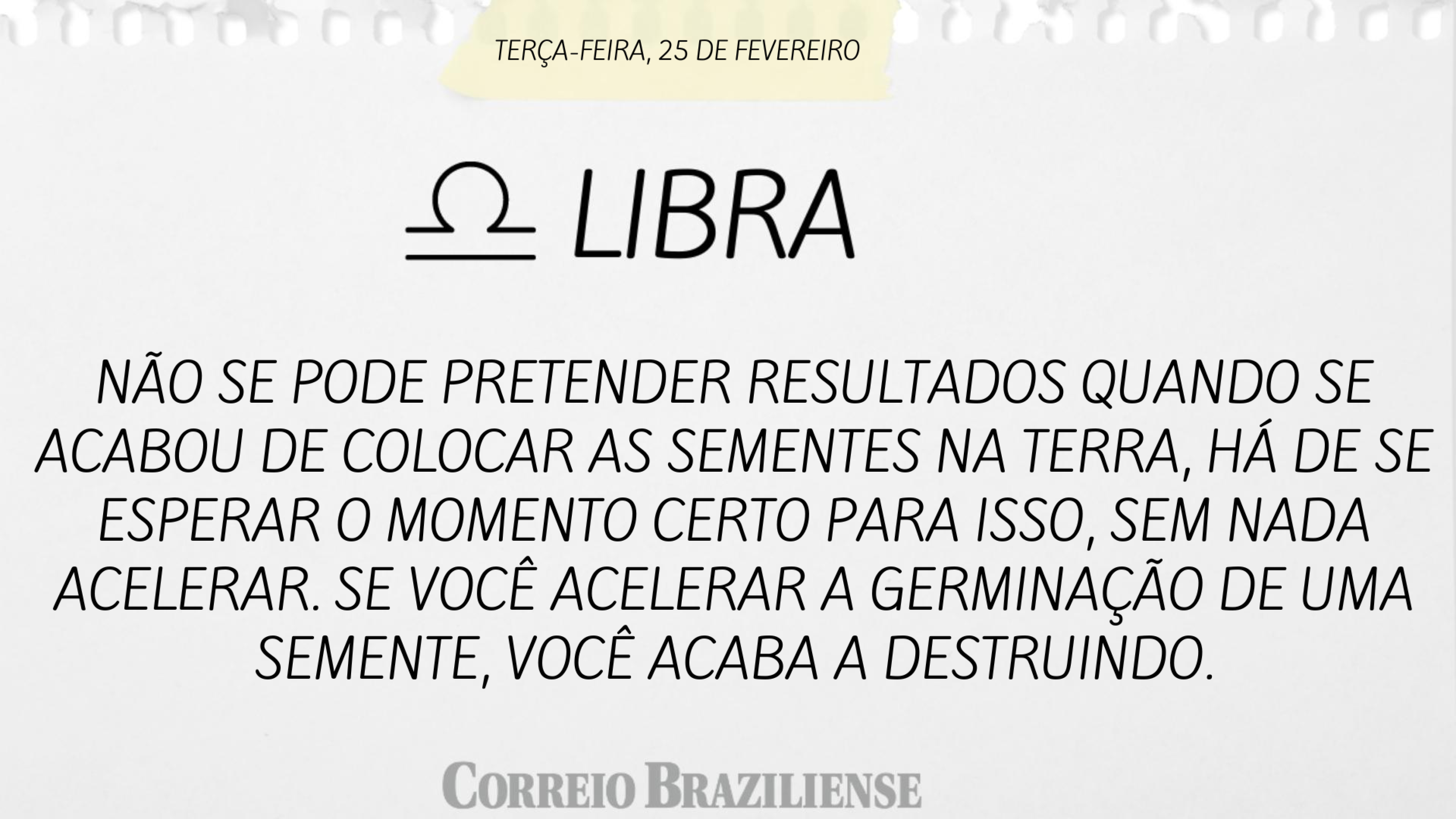 Hor&oacute;scopo desta ter&ccedil;a 25/2