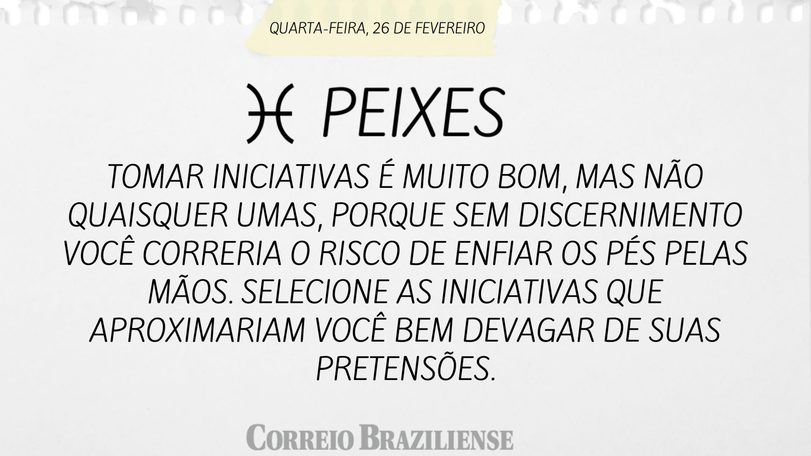 Hor&oacute;scopo quarta 26/2