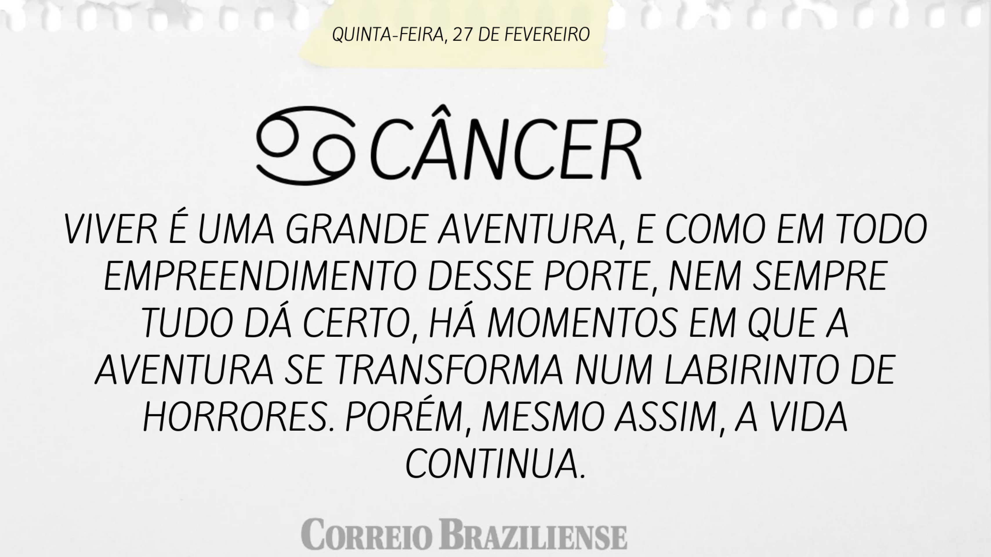 Horóscopo desta quinta (27/2)