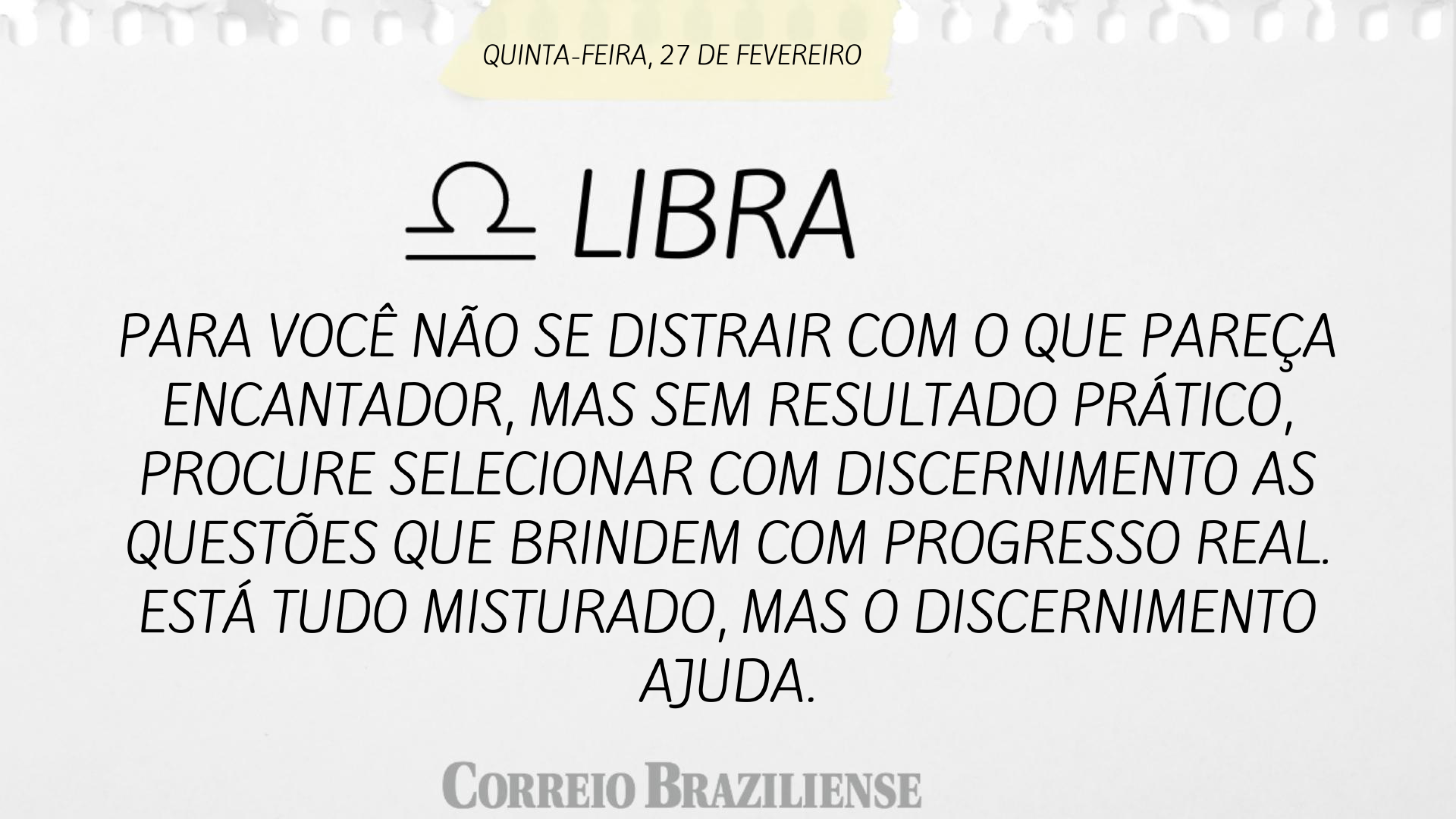 Horóscopo desta quinta (27/2)