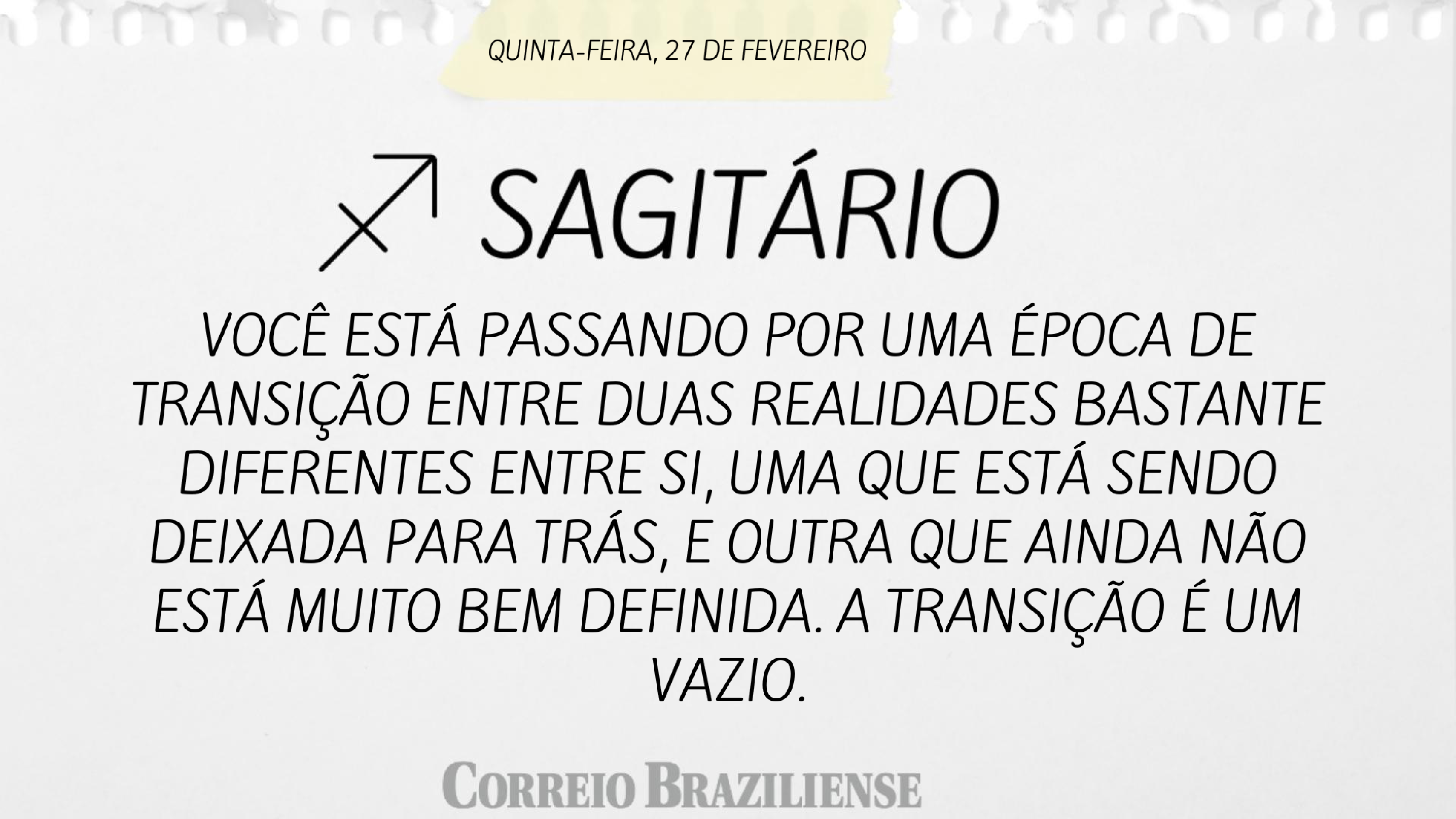 Horóscopo desta quinta (27/2)