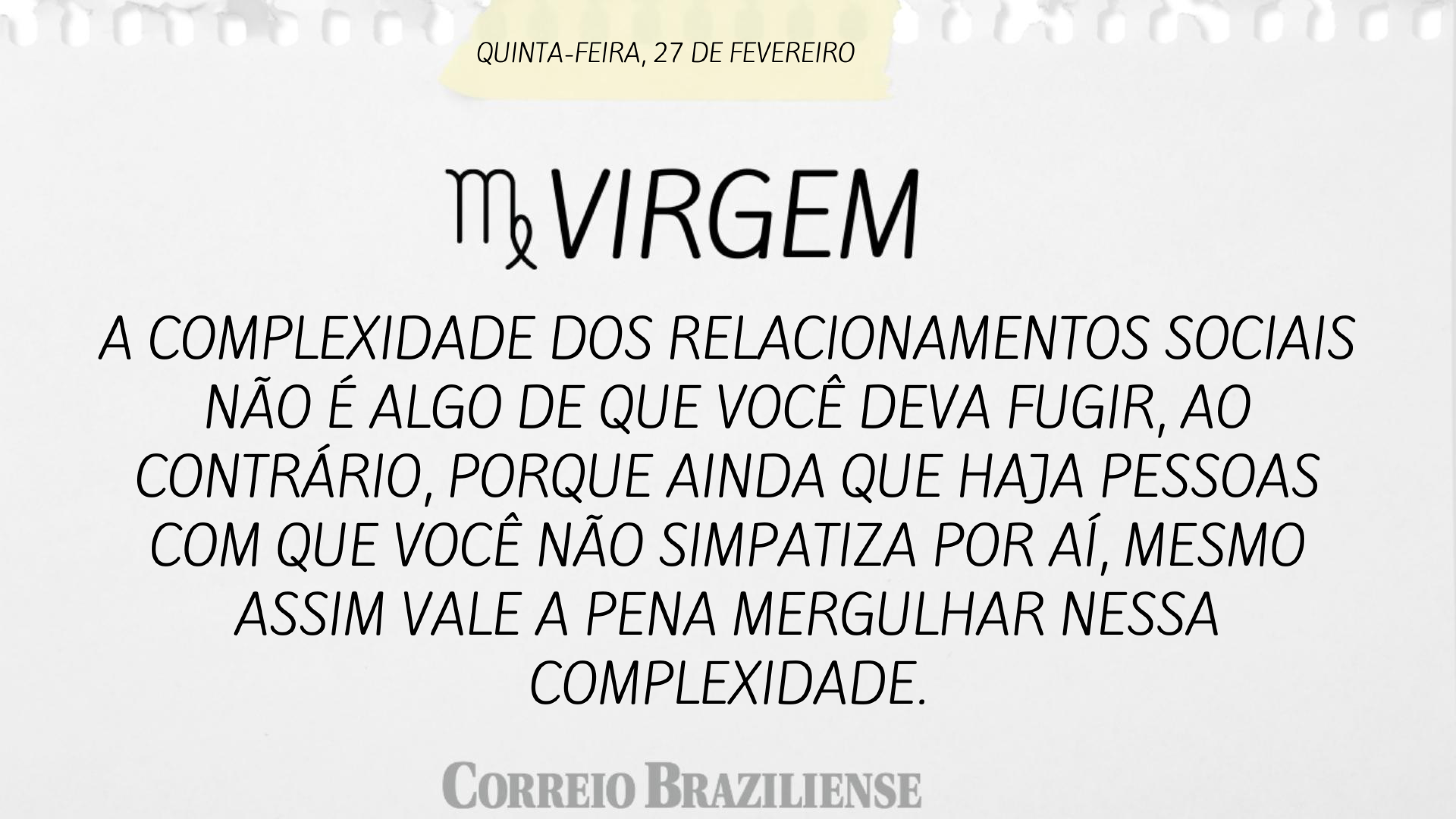 Horóscopo desta quinta (27/2)