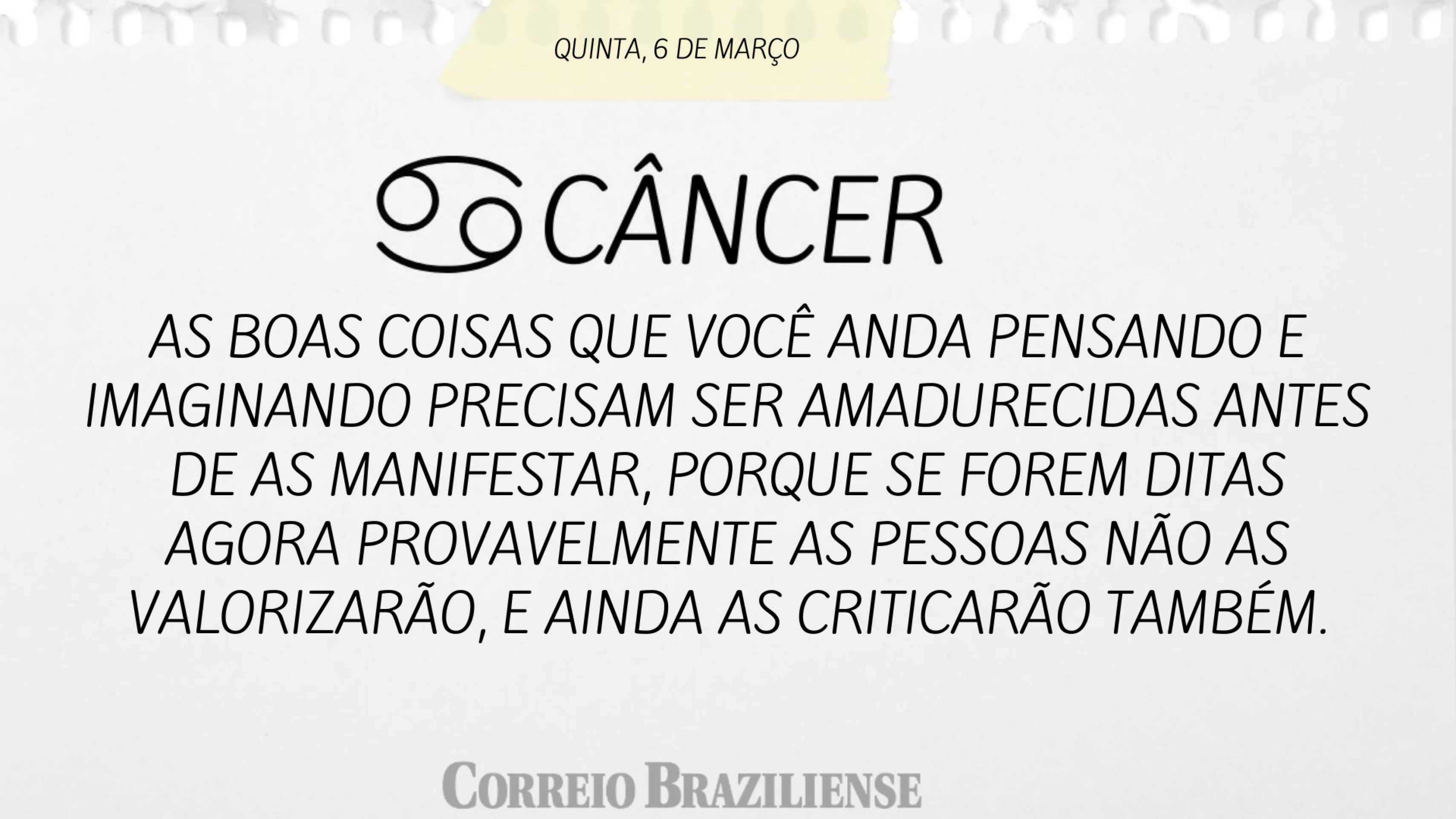 CÂNCER | 6 DE MARÇO
