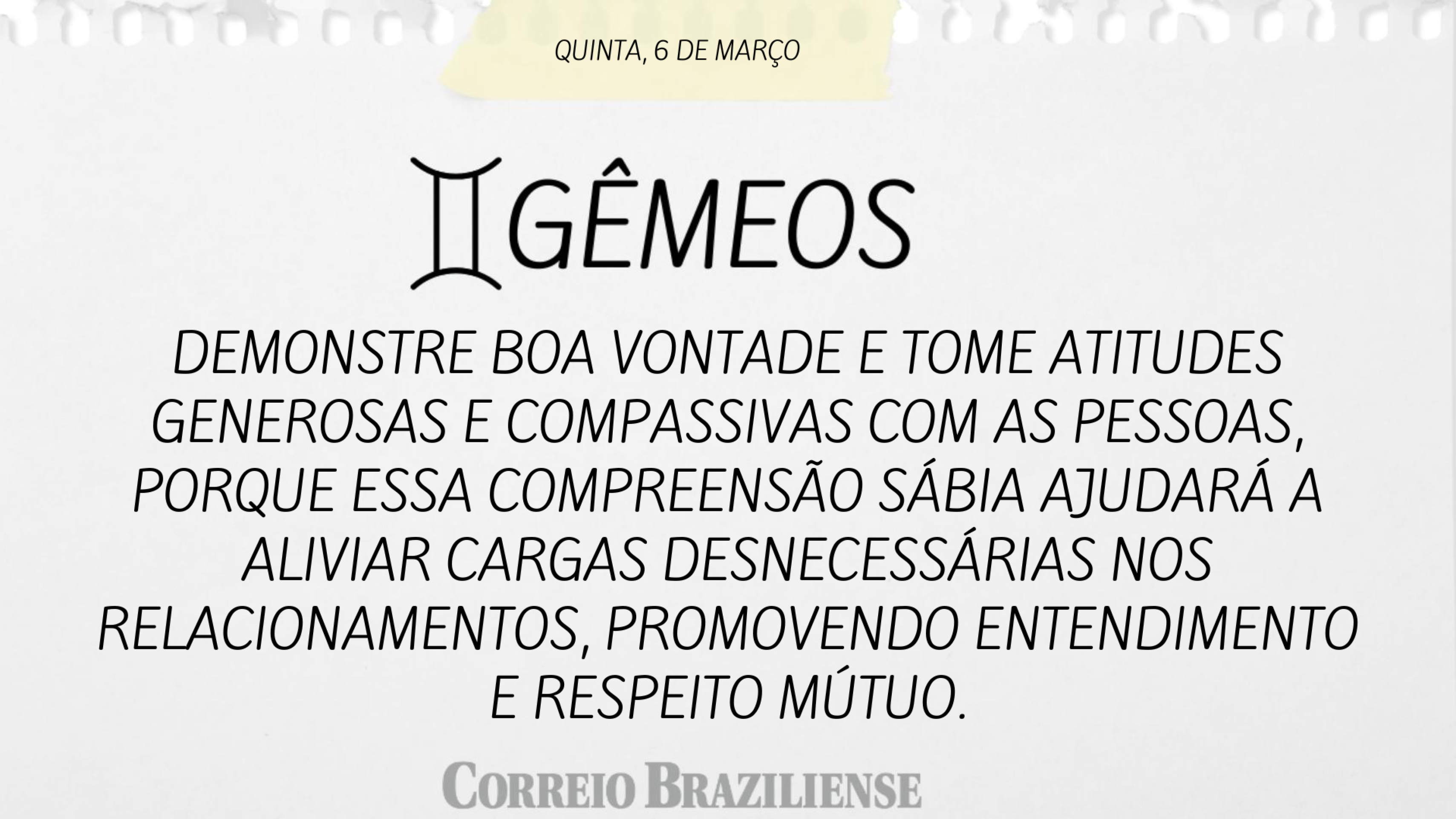 GÊMEOS | 6 DE MARÇO