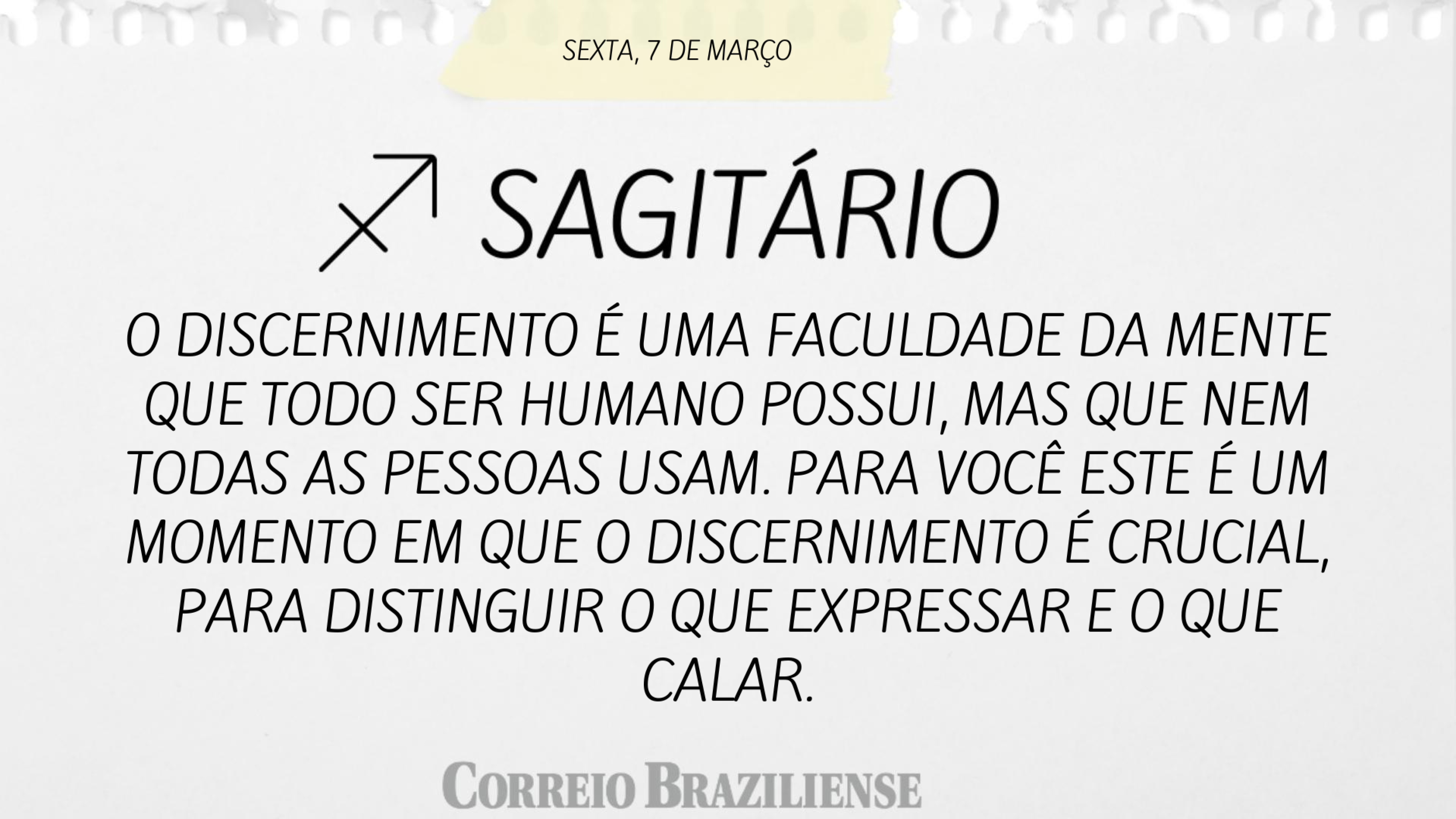 SAGITÁRIO | 7 DE MARÇO