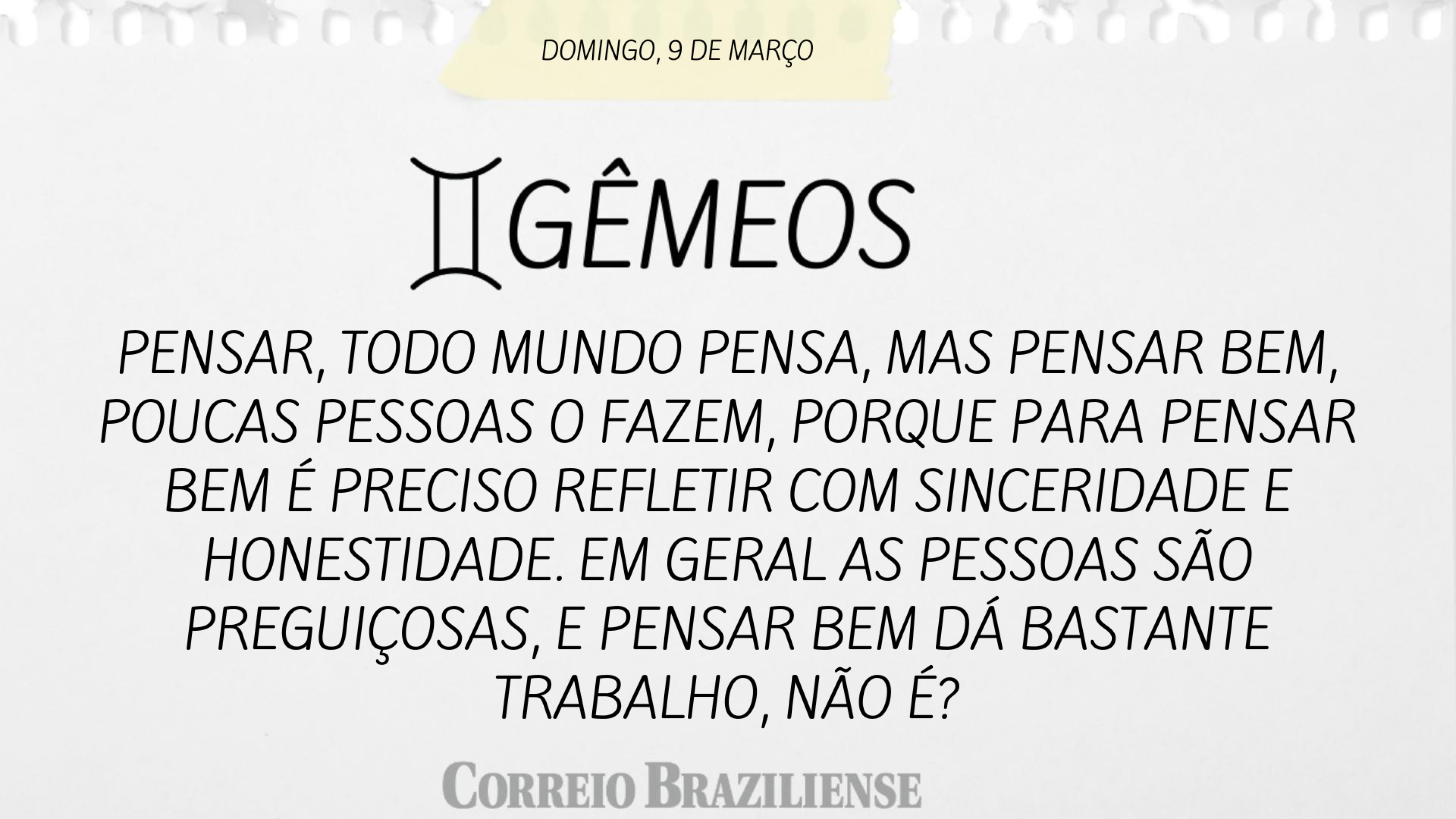 GÊMEOS | 9 DE MARÇO