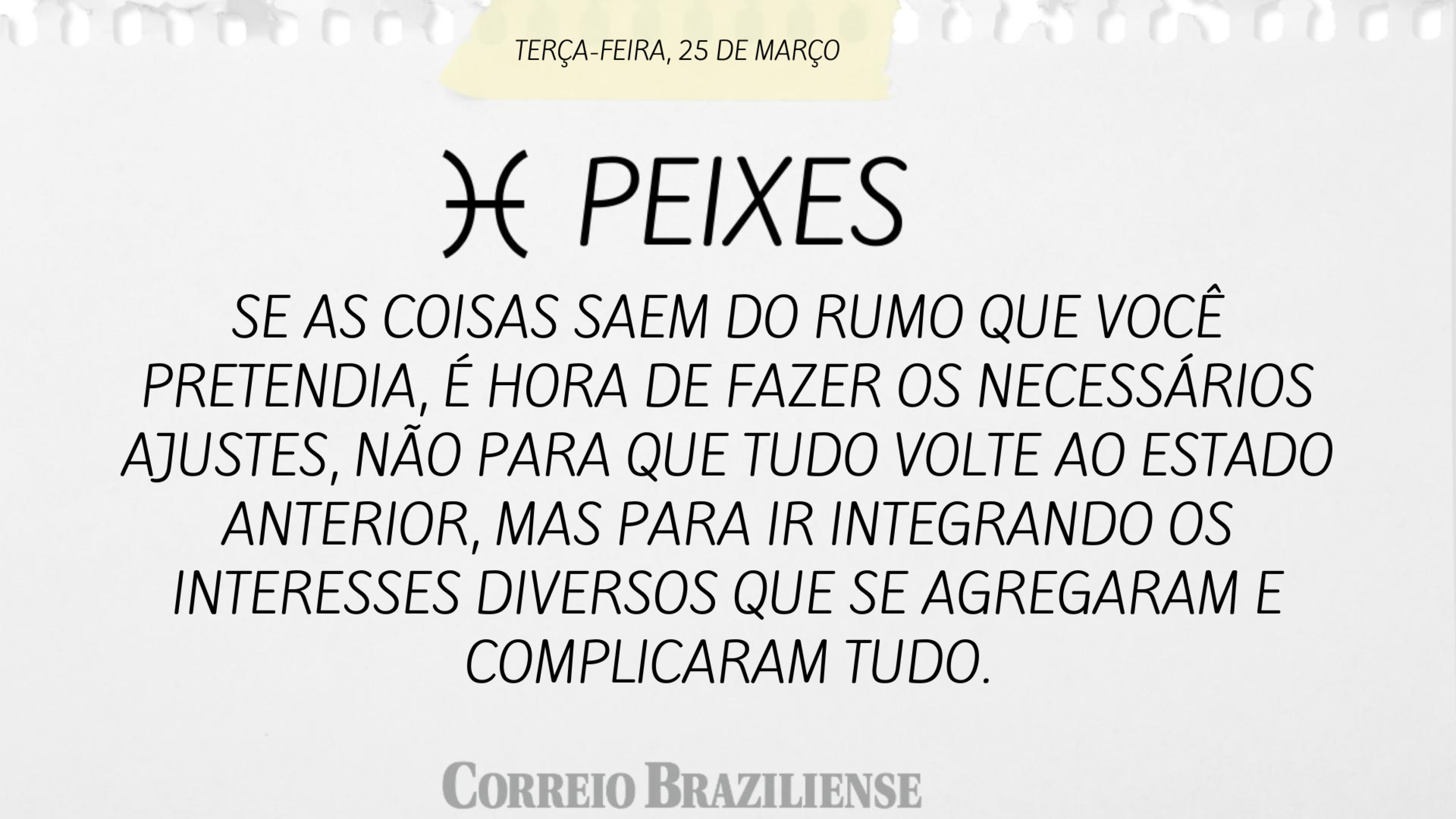 Peixes | 25 de março de 2025