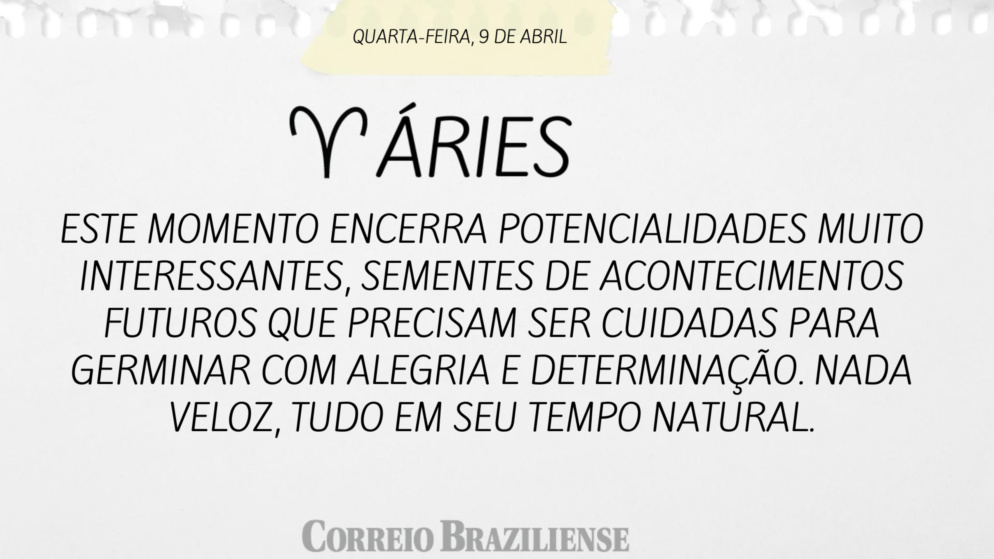 ÁRIES | 9 DE ABRIL