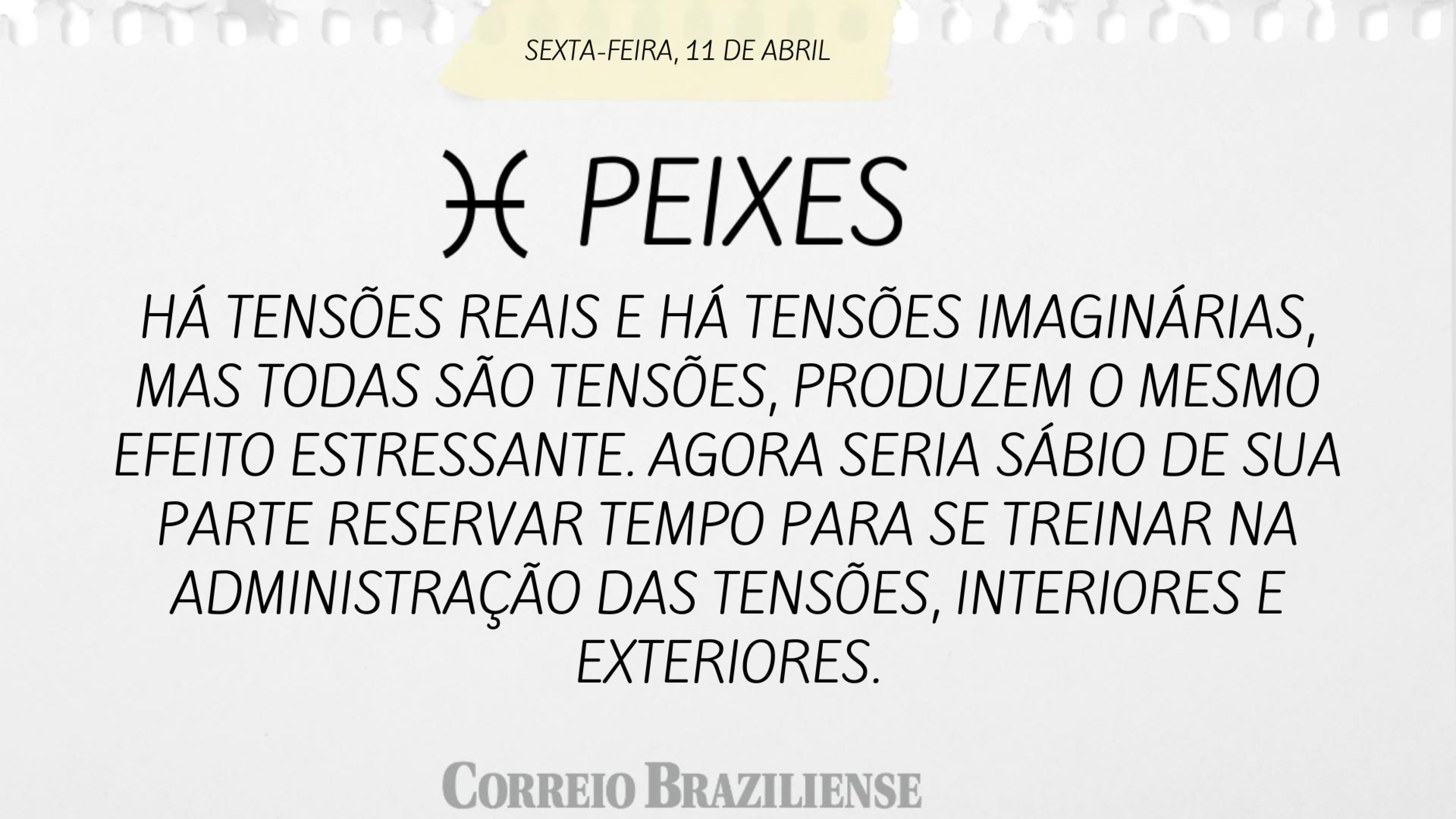 PEIXES | 11 DE ABRIL