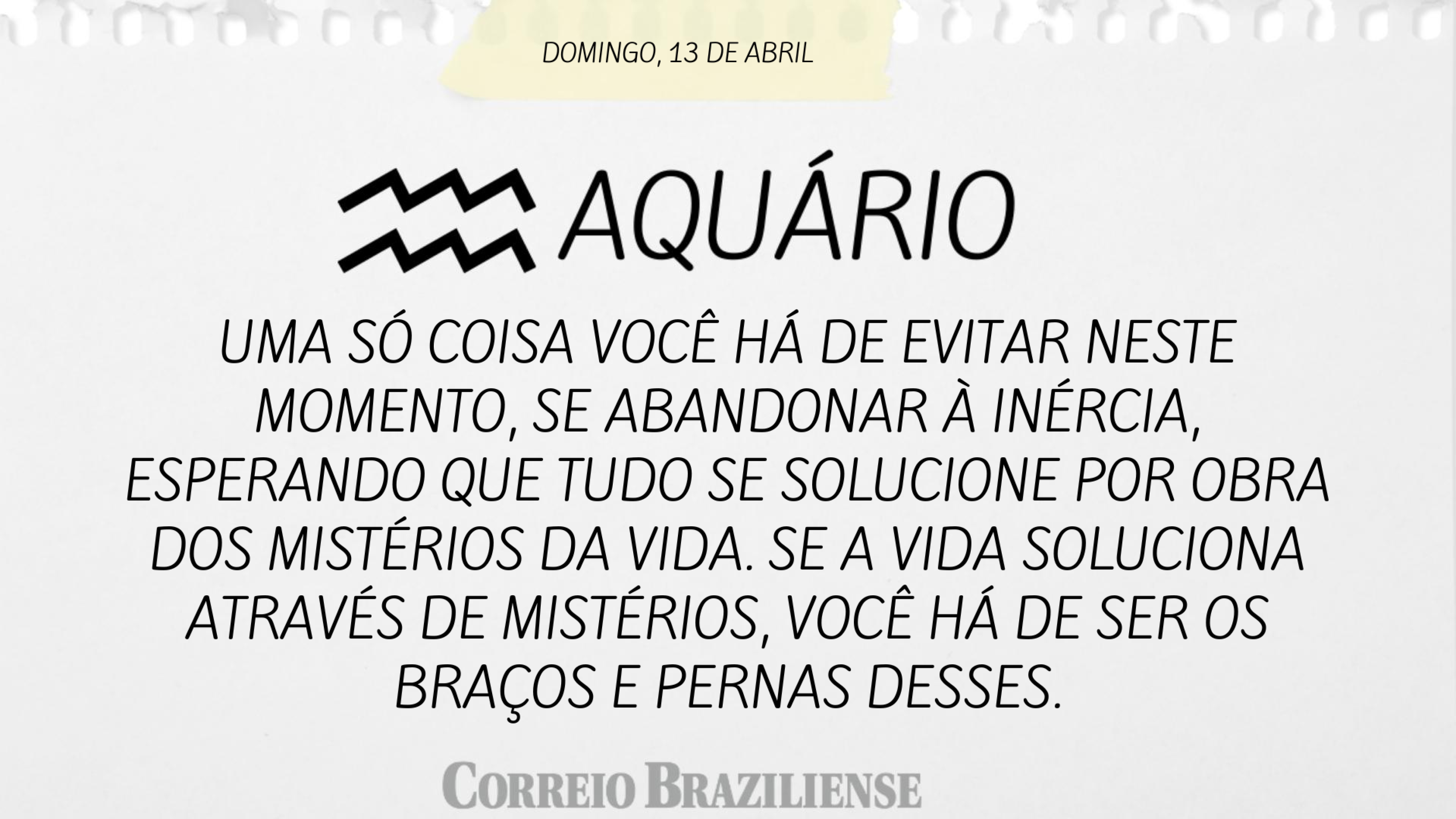 AQUÁRIO | 13 DE ABRIL