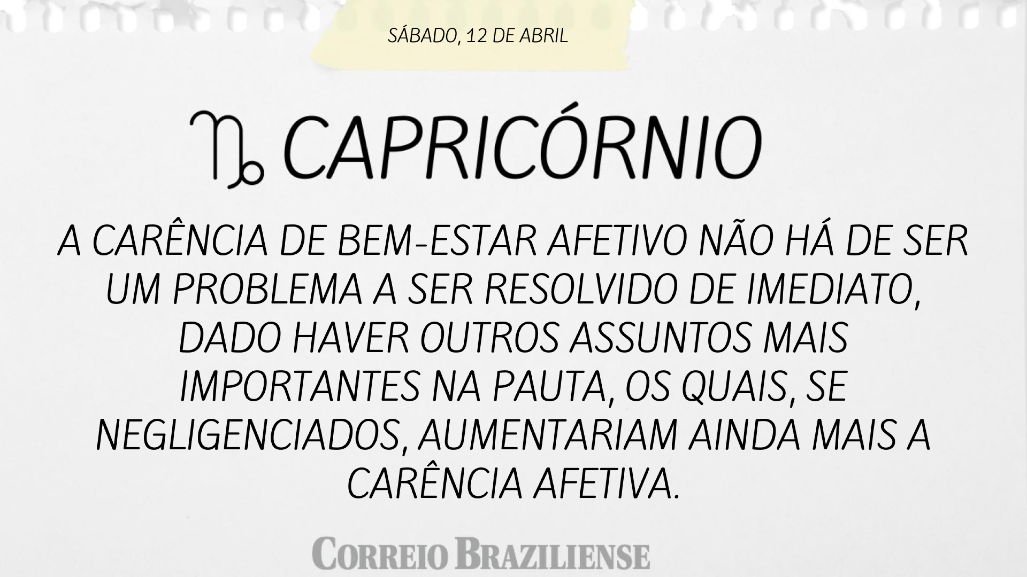 CAPRICÓRNIO | 12 DE ABRIL