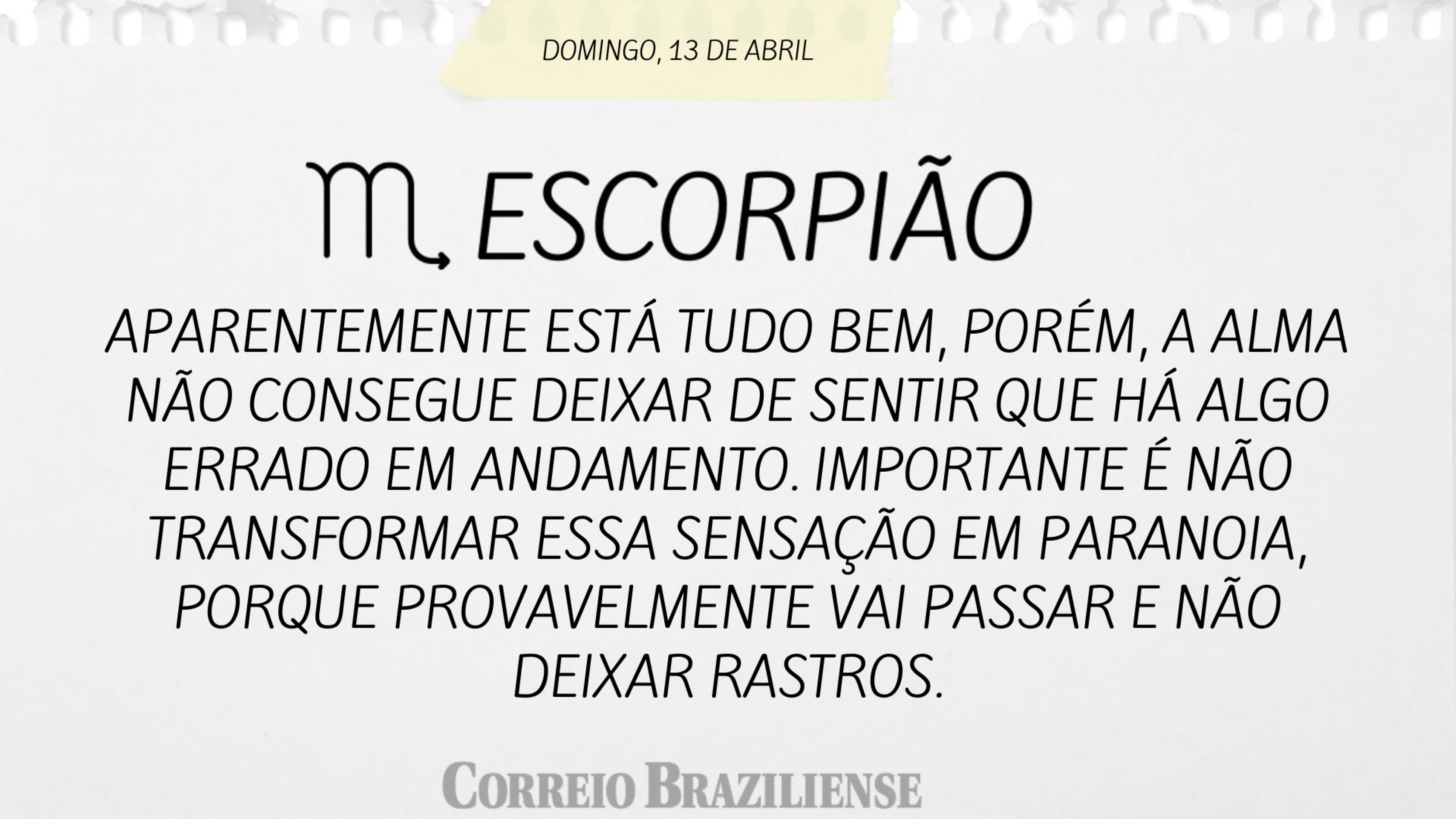 ESCORPIÃO | 13 DE ABRIL
