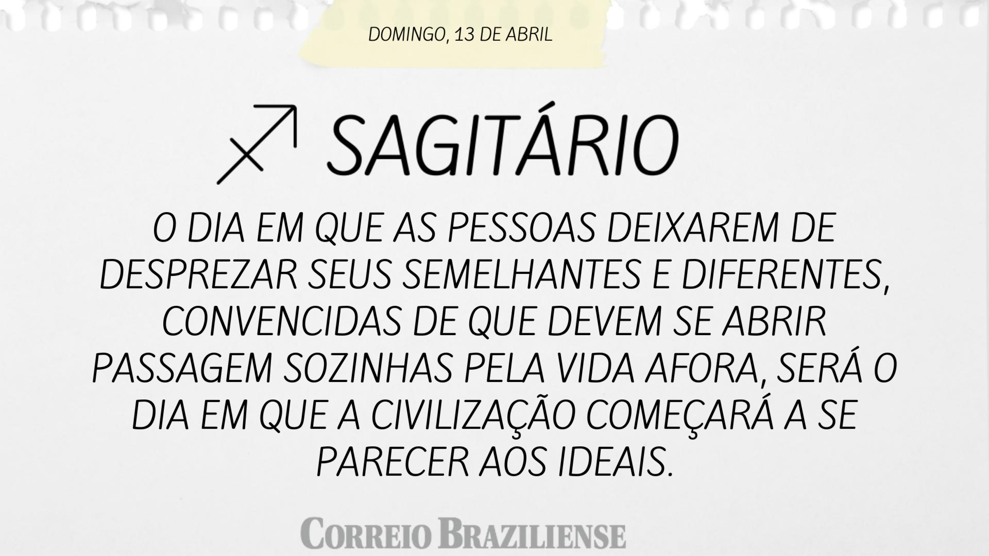 SAGITÁRIO | 13 DE ABRIL