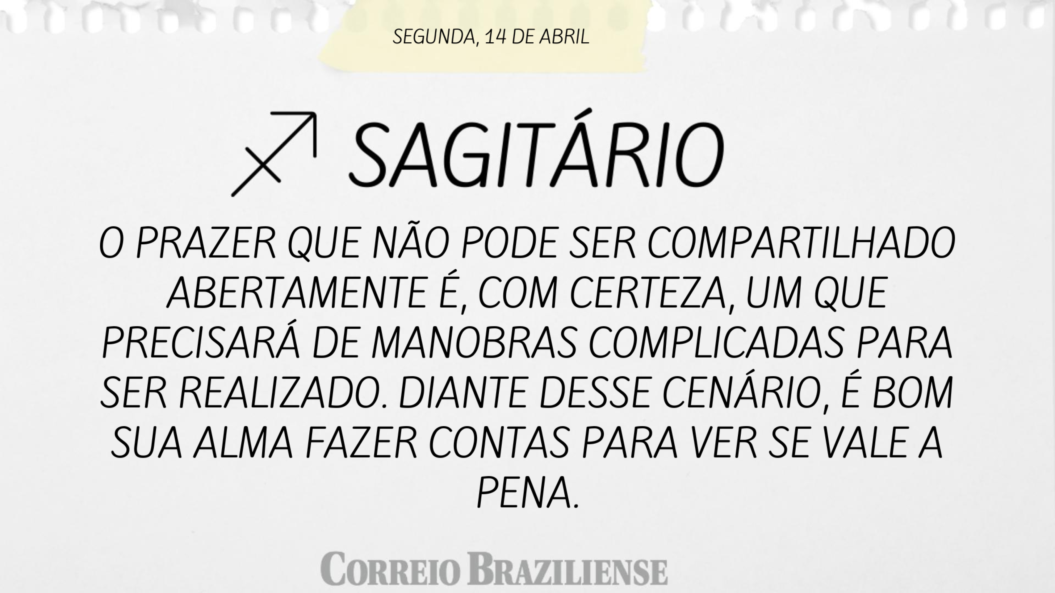 SAGITÁRIO | 14 DE ABRIL