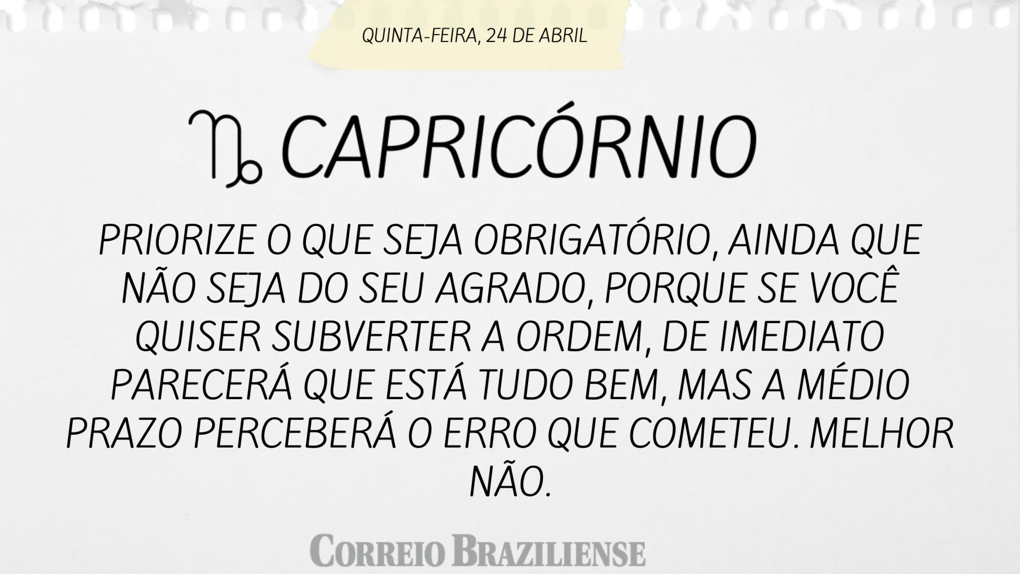 Capricórnio | 24 de abril