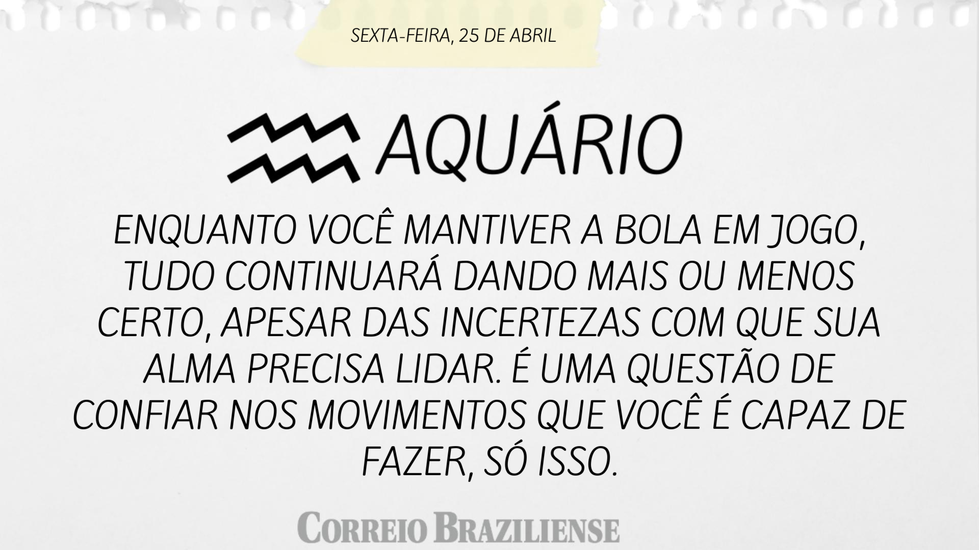 AQUÁRIO | 25 DE ABRIL
