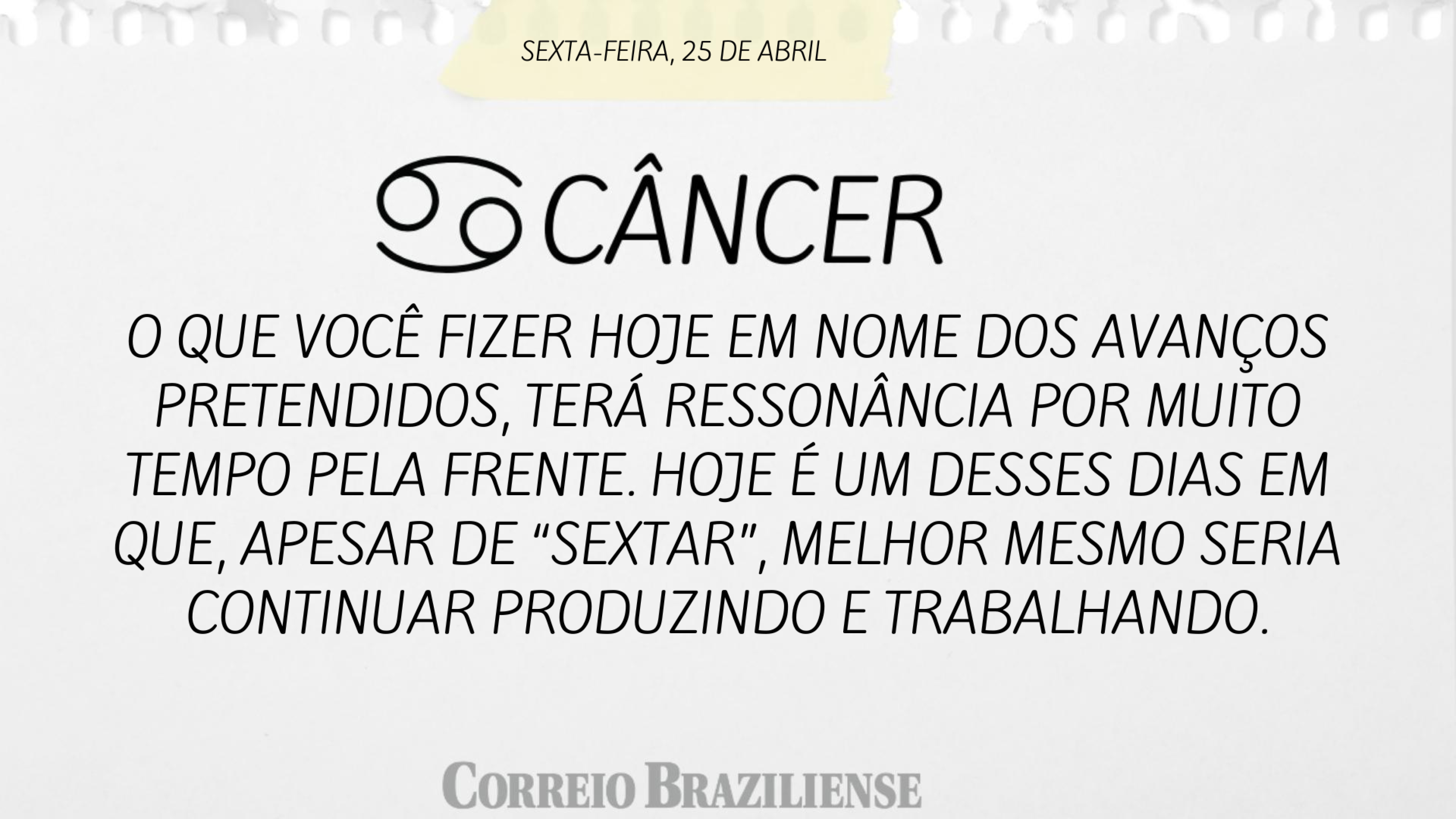 CÂNCER | 25 DE ABRIL