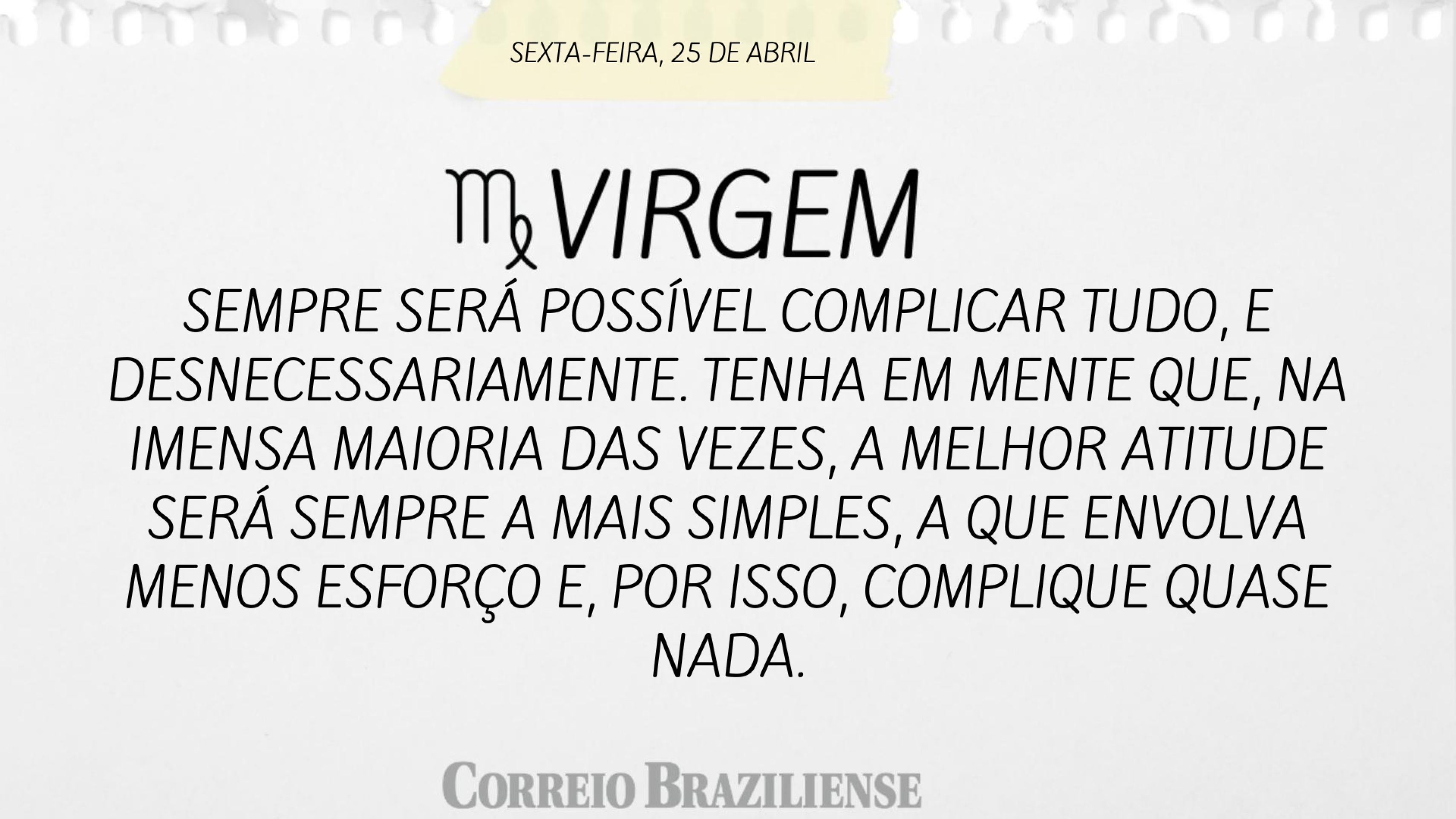 VIRGEM | 25 DE ABRIL