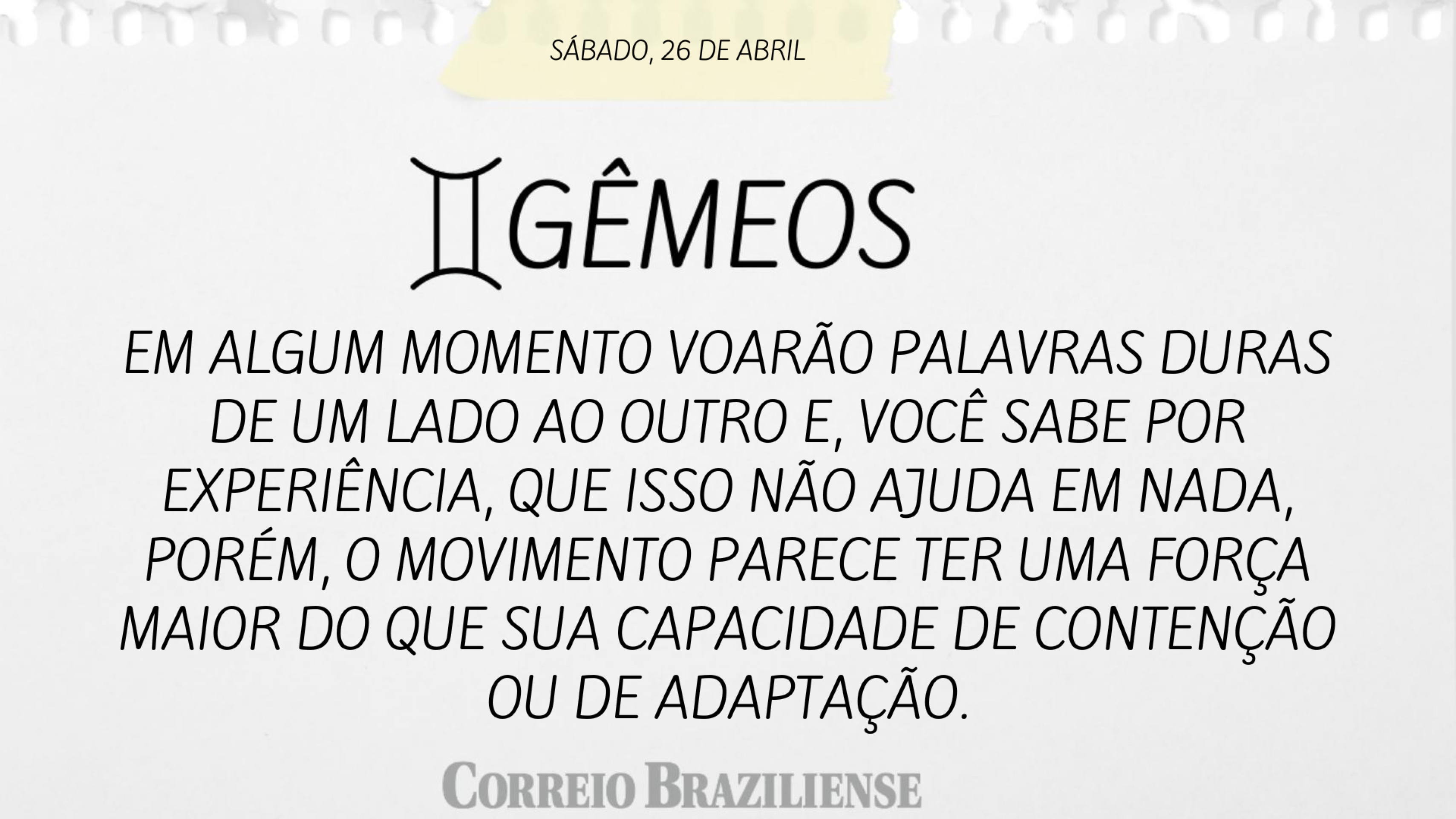 GÊMEOS  | 26 DE ABRIL DE 2025