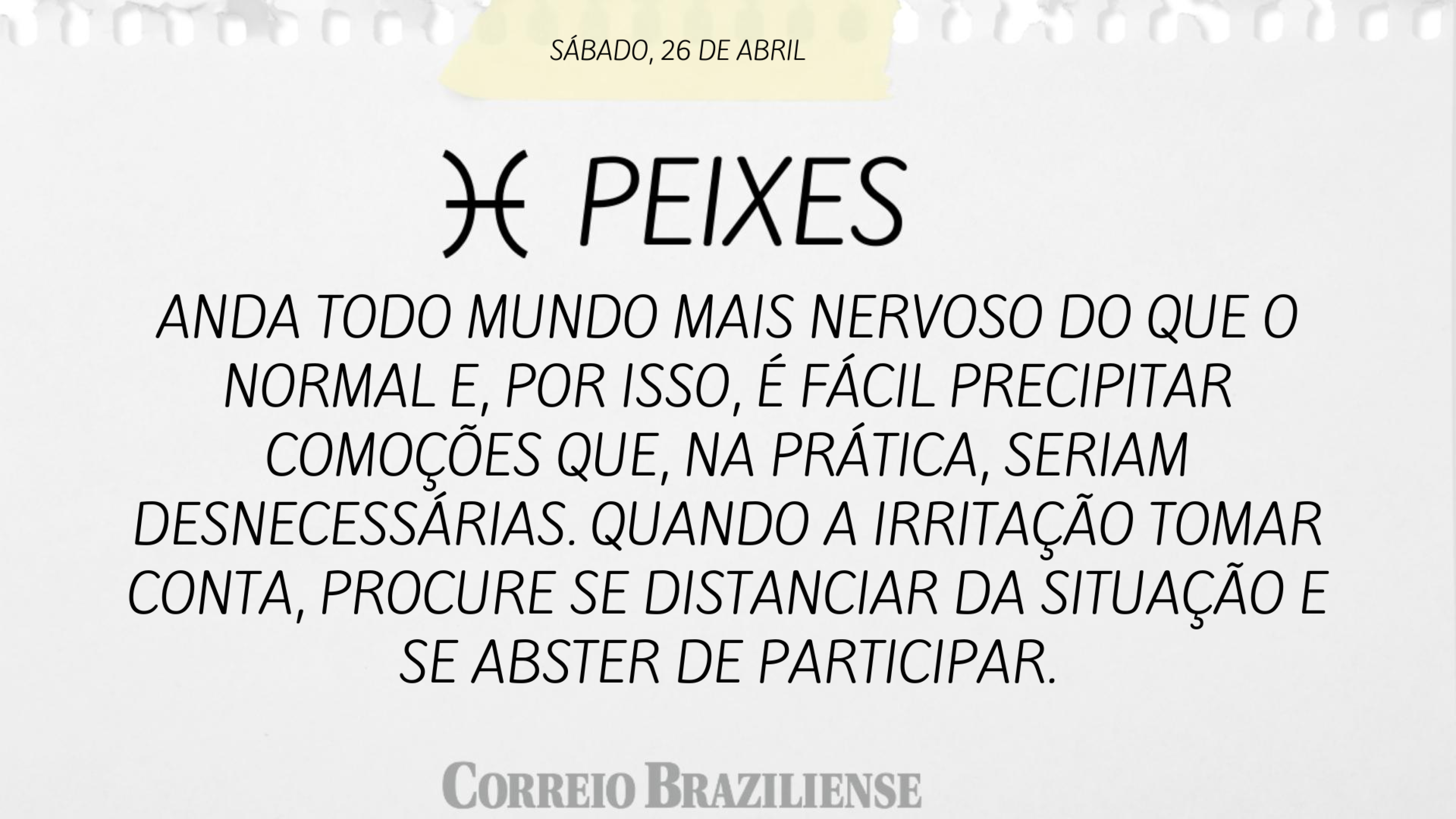 PEIXES  | 26 DE ABRIL DE 2025