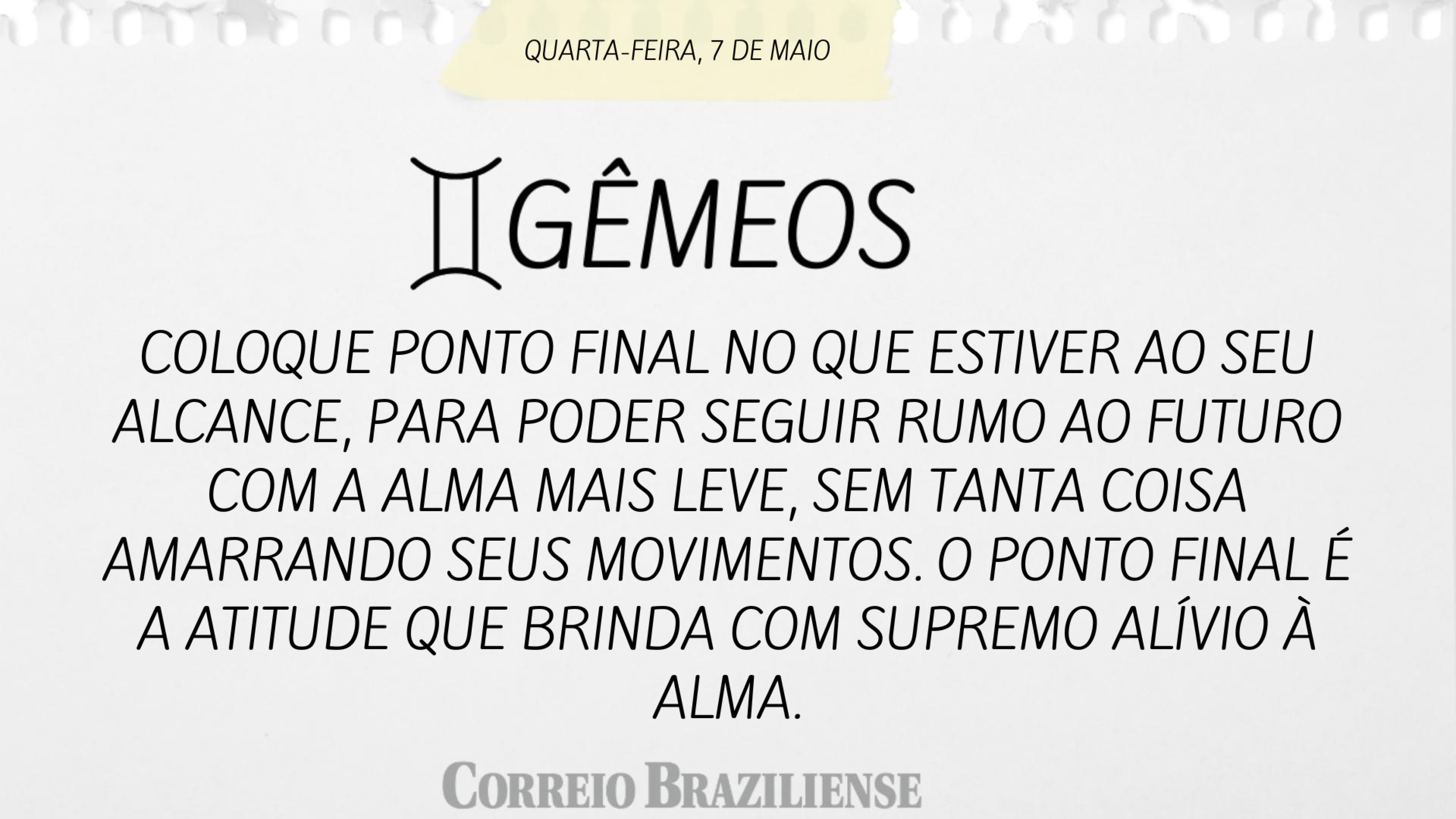 GÊMEOS | 7 DE MAIO