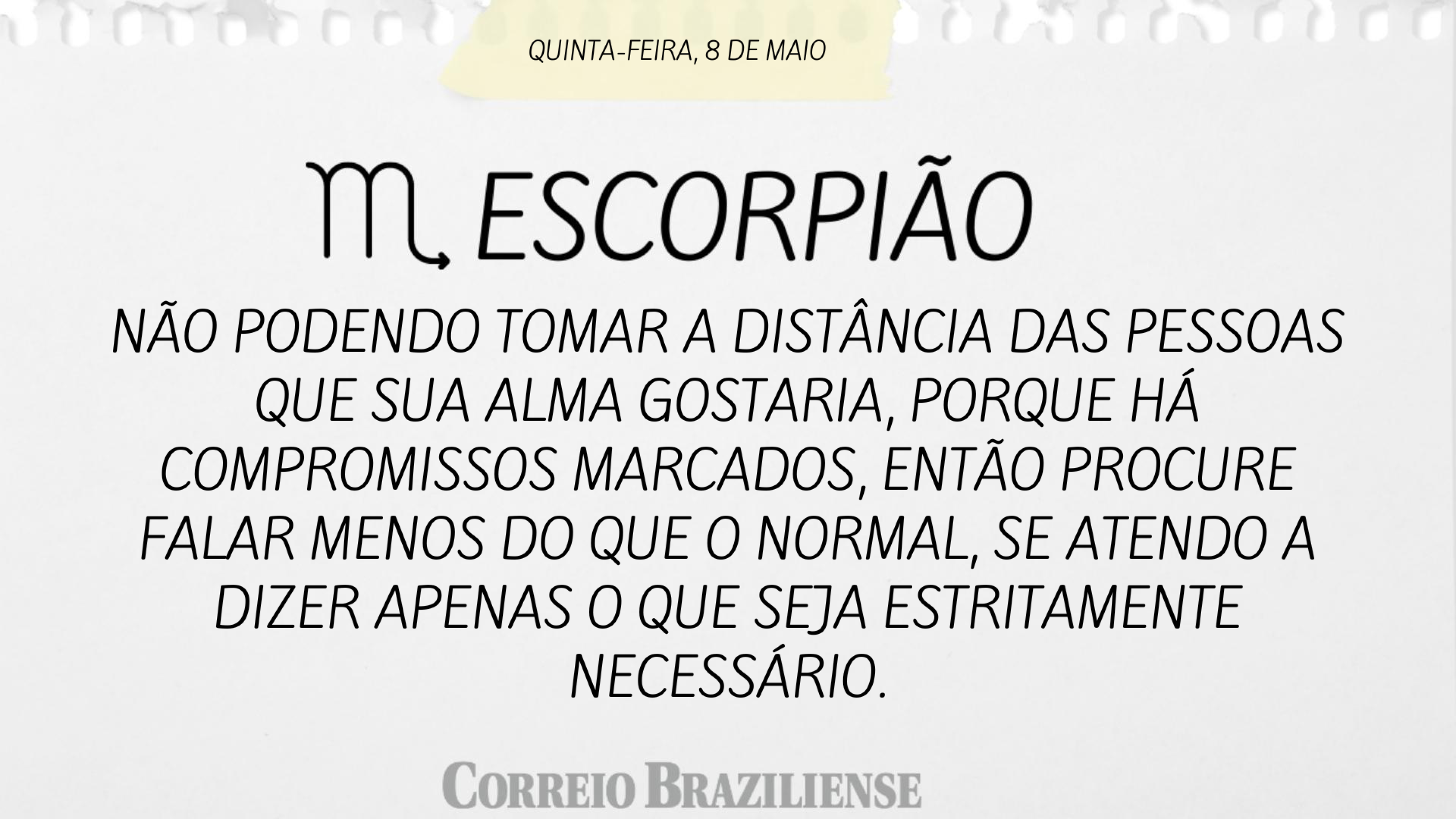 ESCORPIÃO | 8 DE MAIO