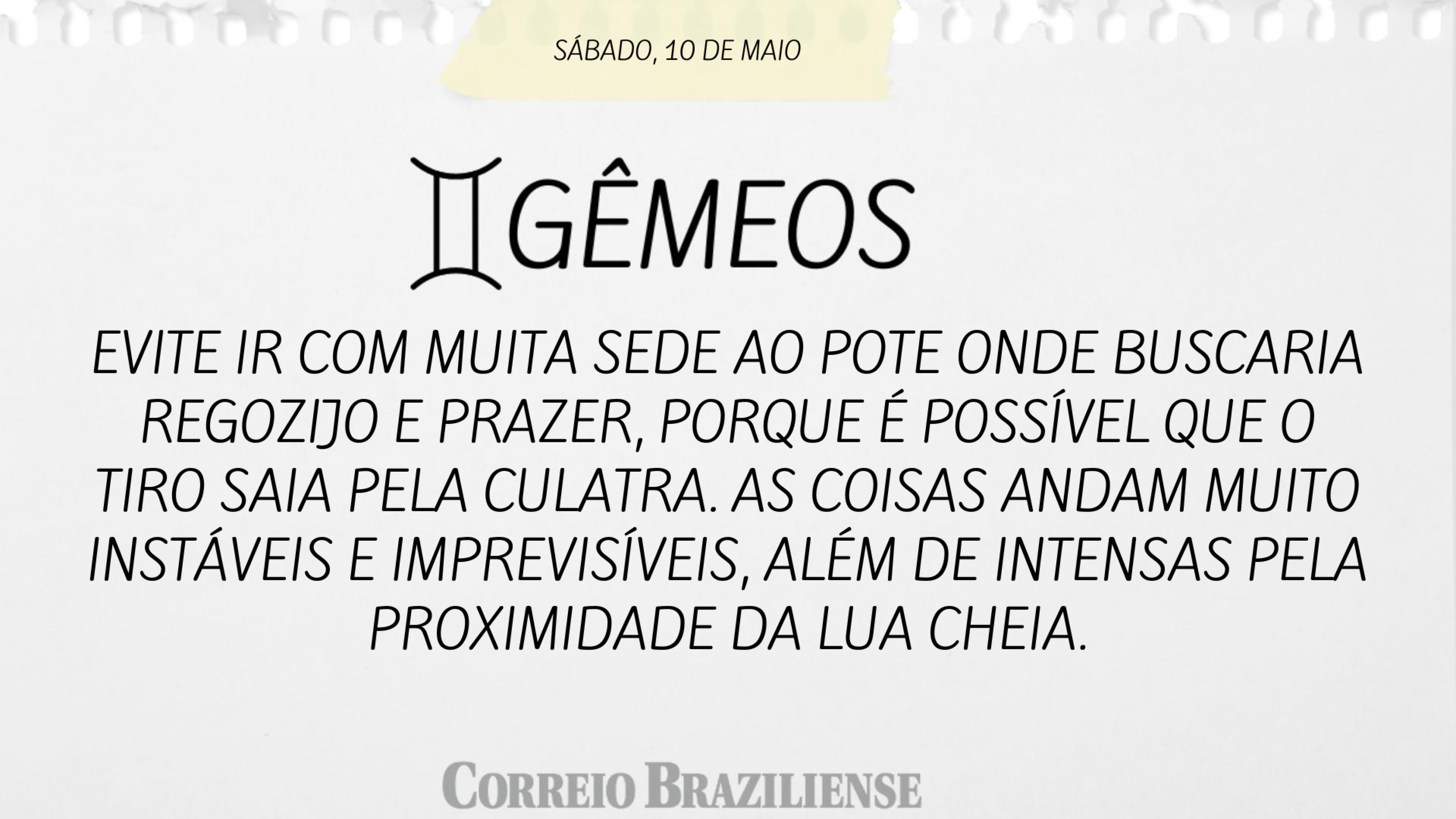 GÊMEOS | 10 DE MAIO