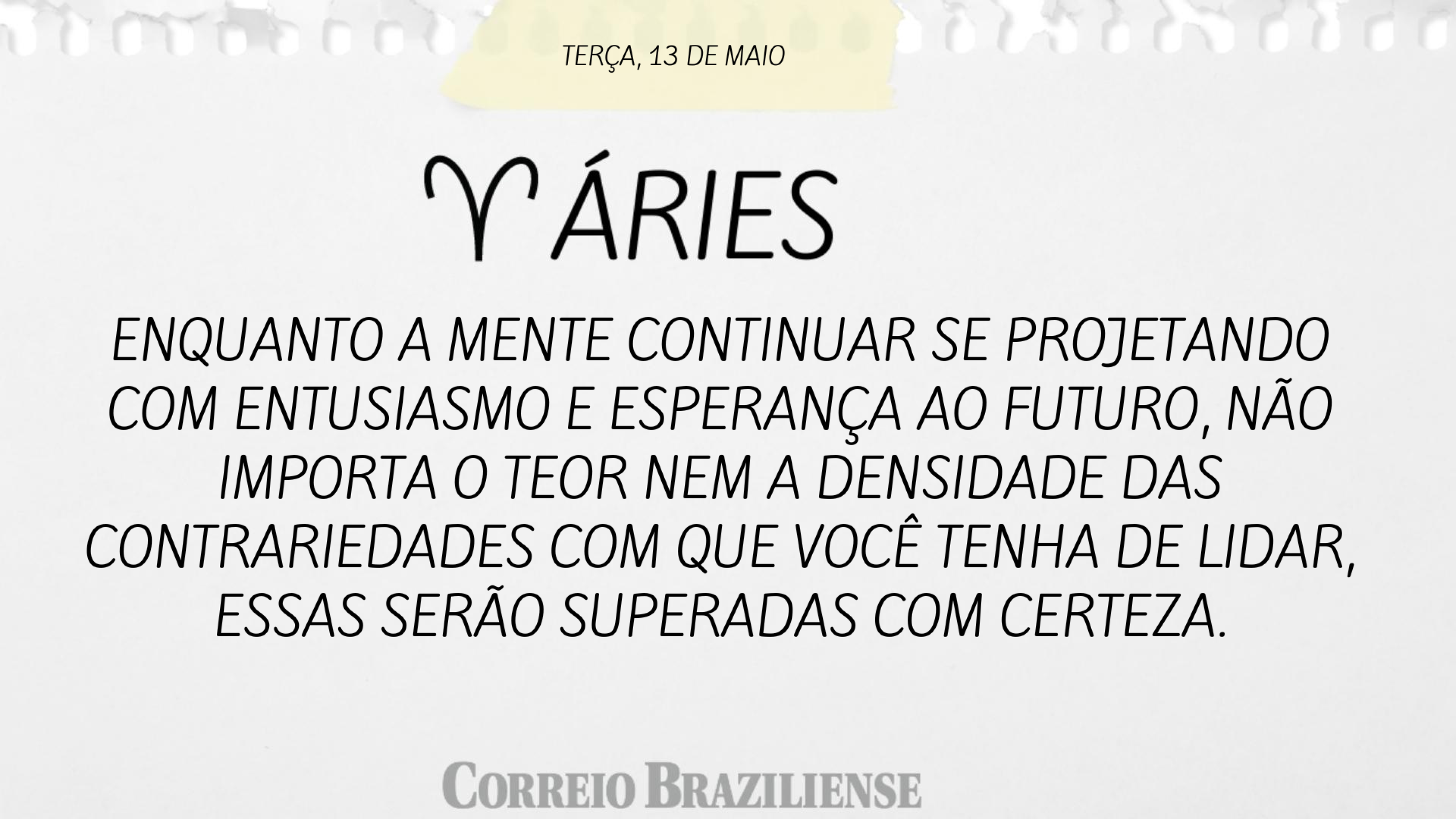 ÁRIES | 13 DE MAIO