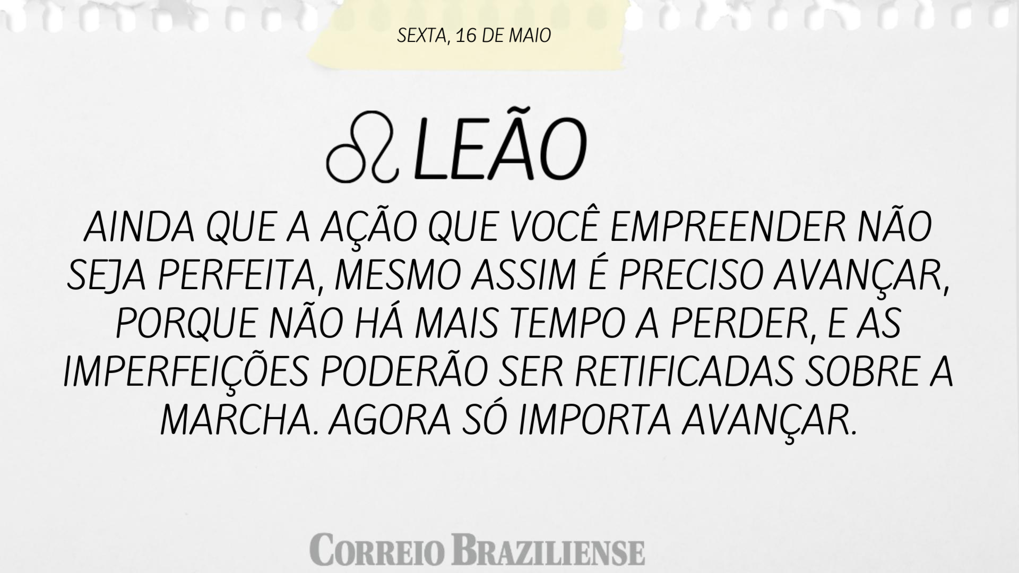 LE&Atilde;O | 16 de maio 