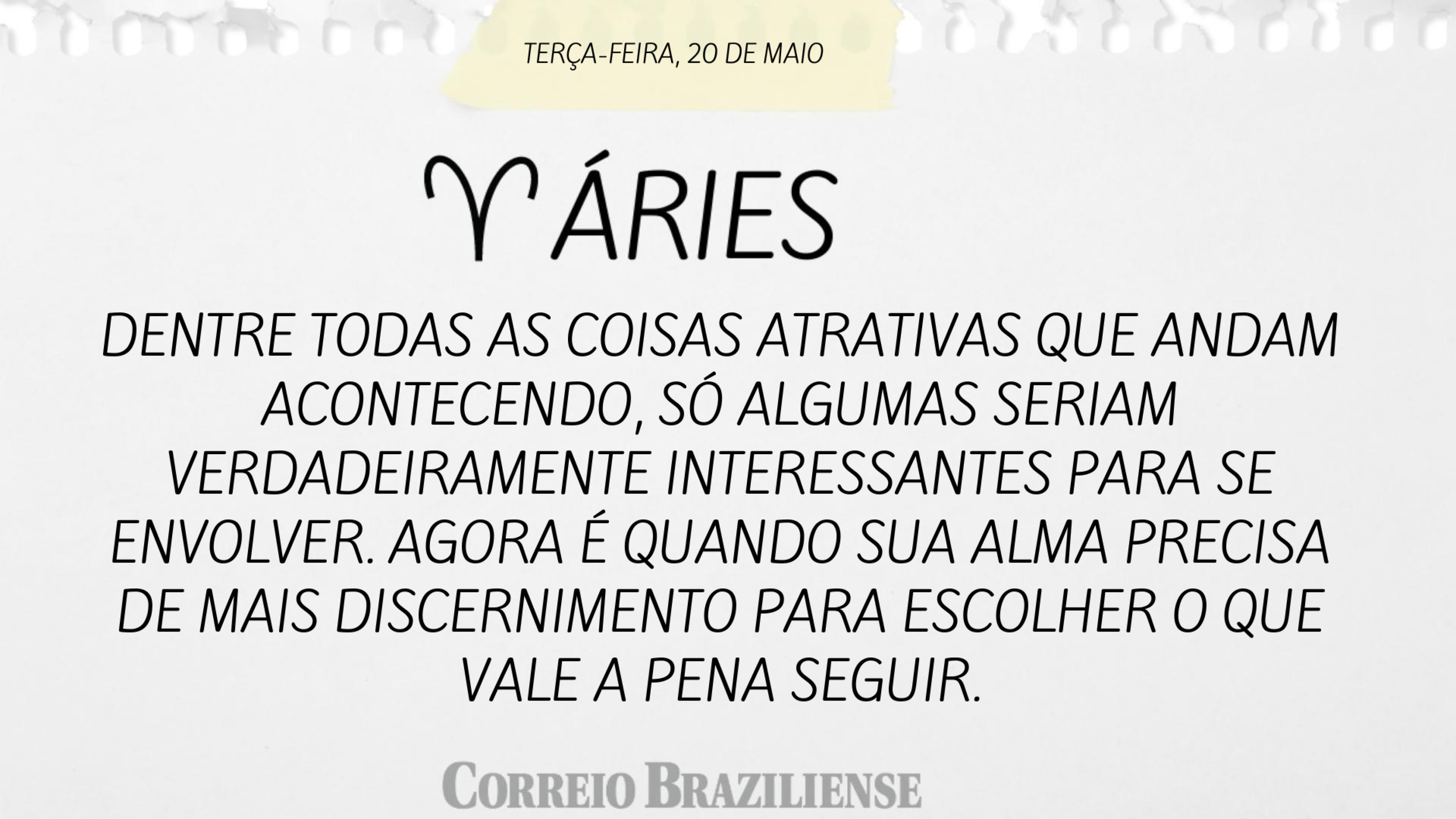 Horóscopo desta terça (20/5)