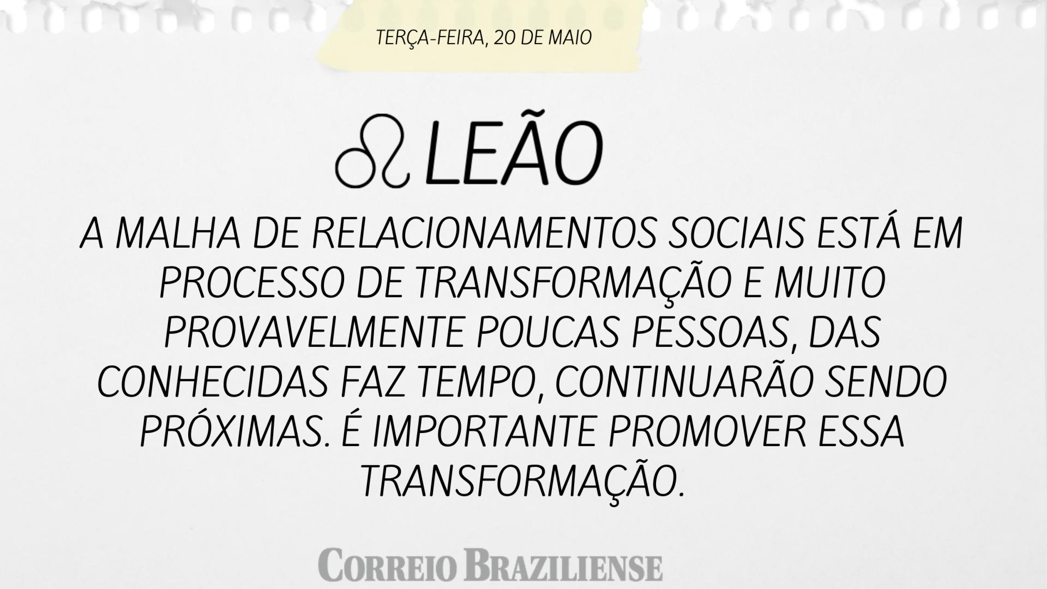 Horóscopo desta terça (20/5)