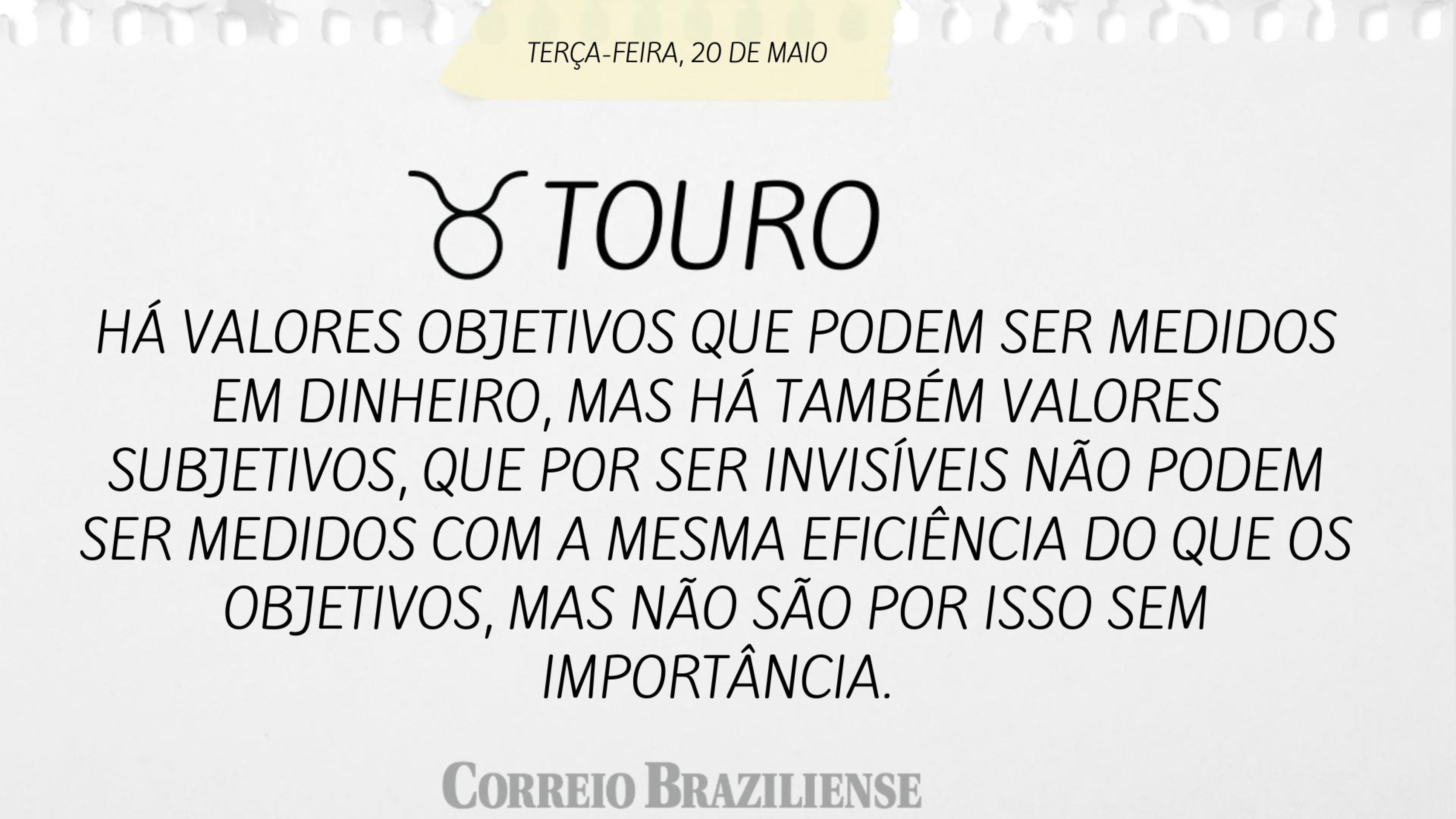 Horóscopo desta terça (20/5)