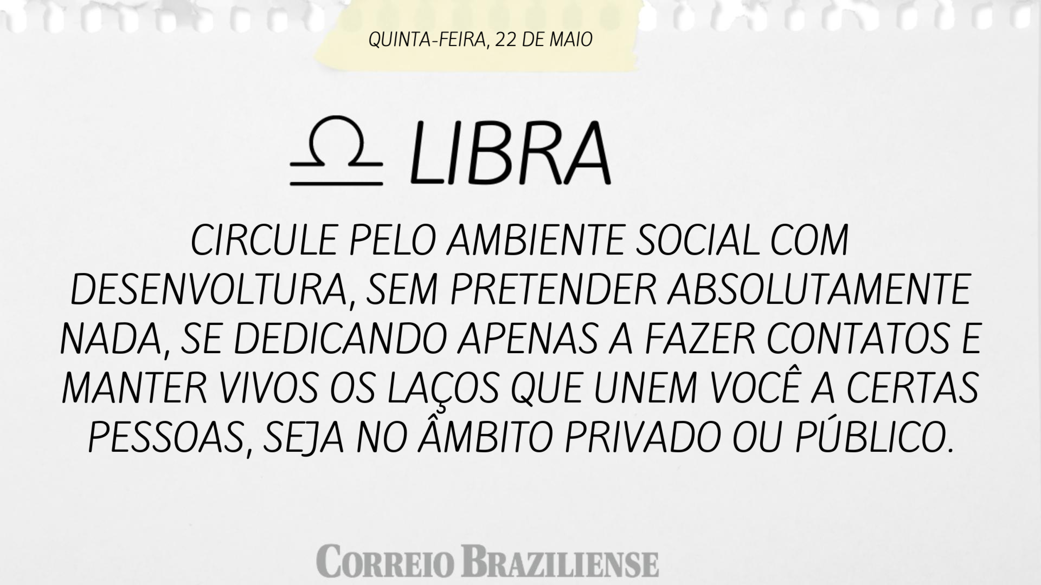 Hor&oacute;scopo 22/5