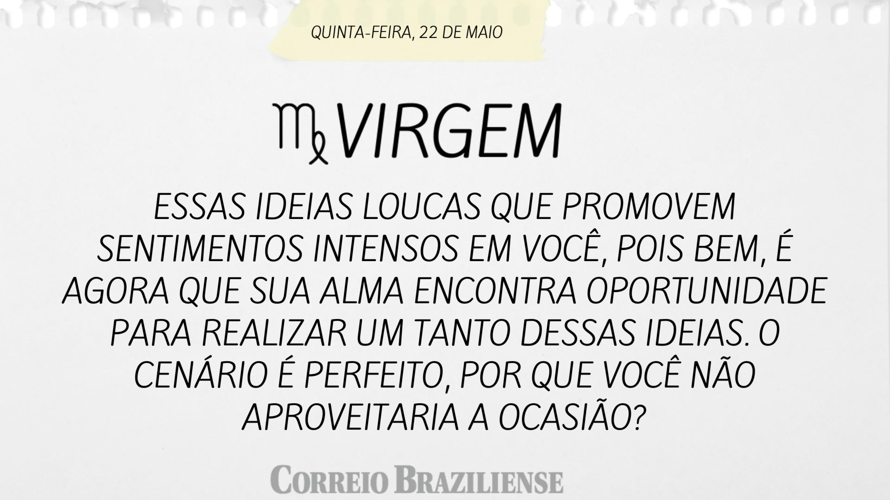 Hor&oacute;scopo 22/5