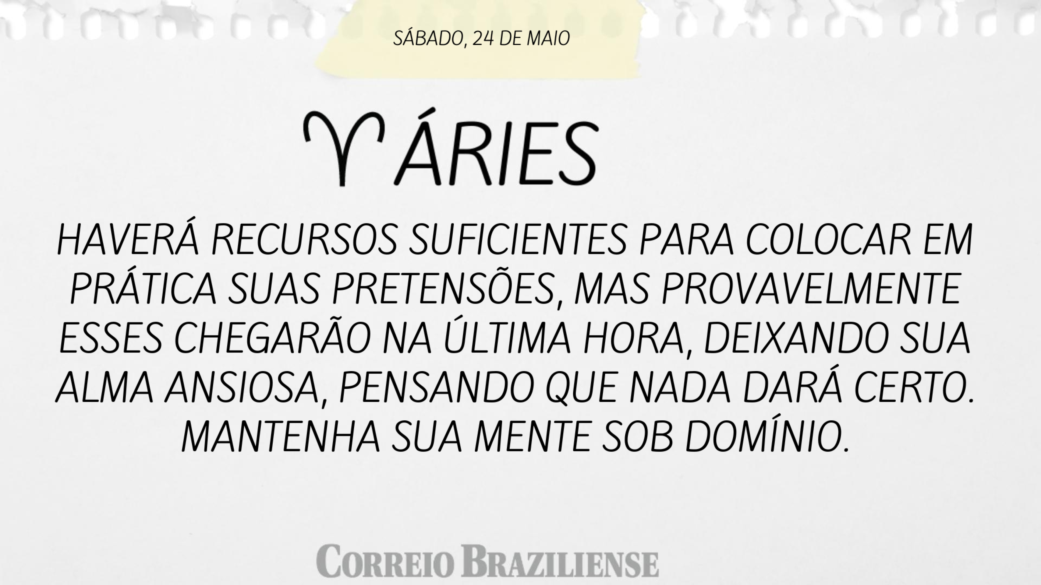 Confira o horóscopo deste sábado