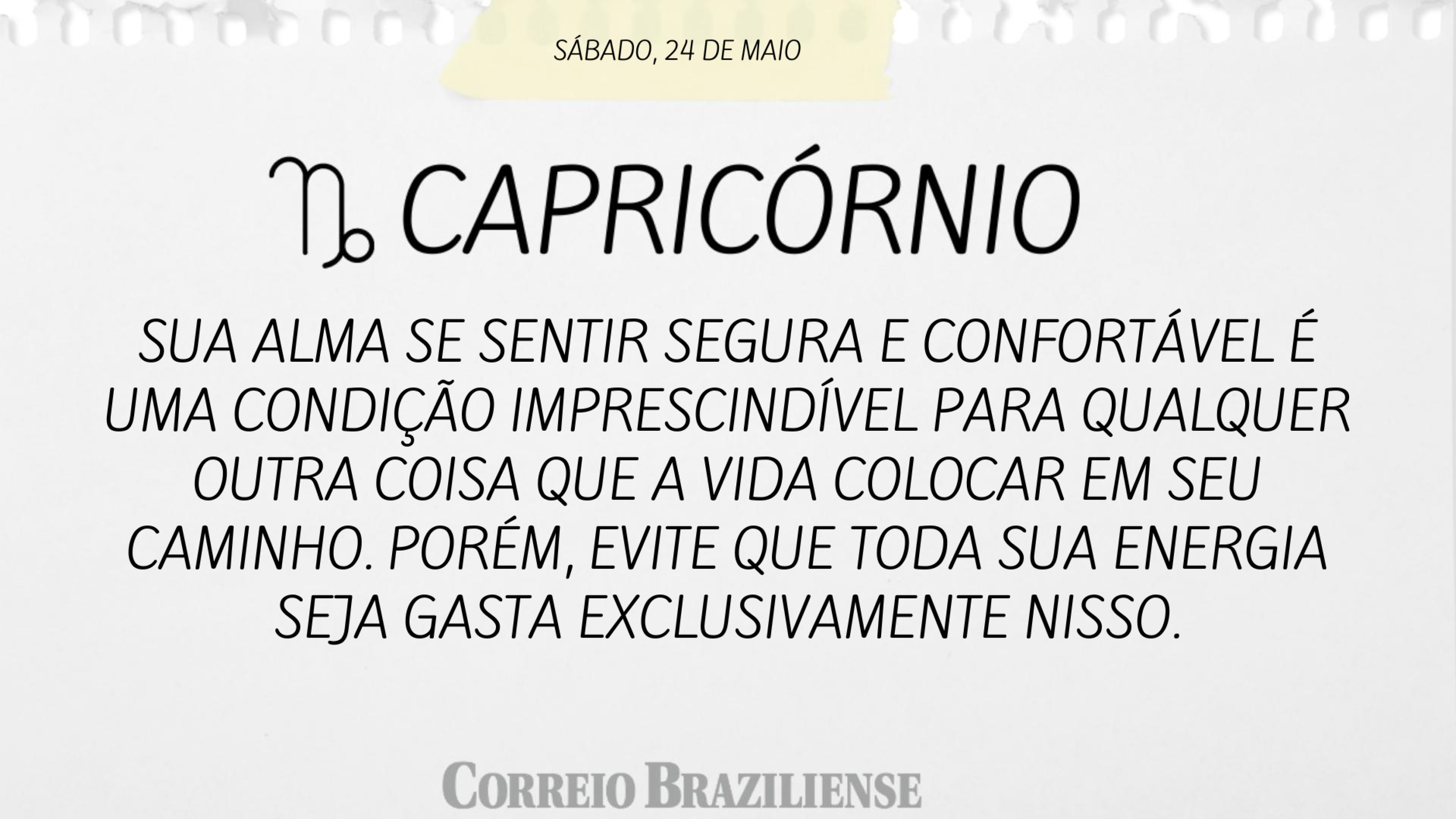 Confira o horóscopo deste sábado