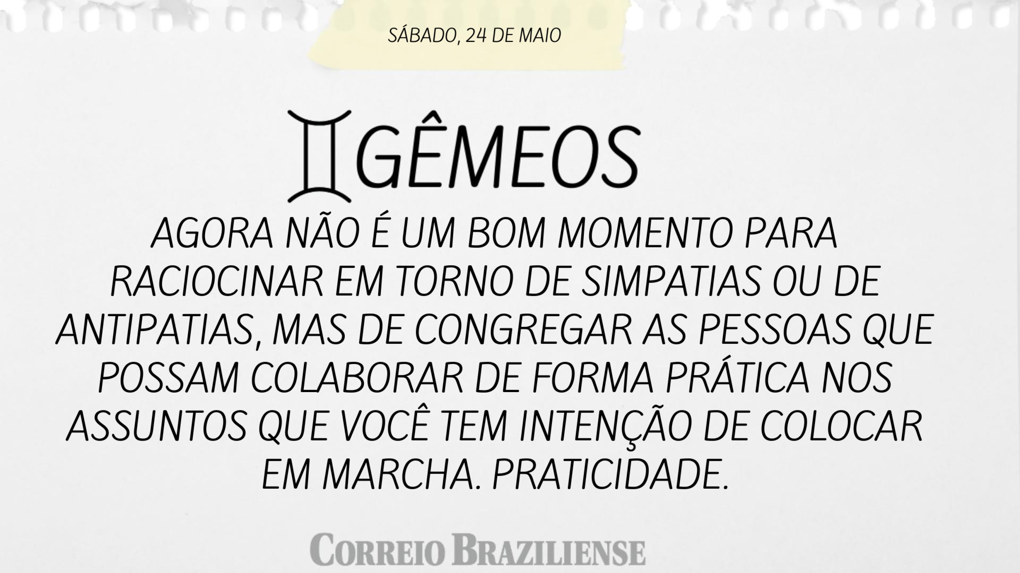 Confira o horóscopo deste sábado